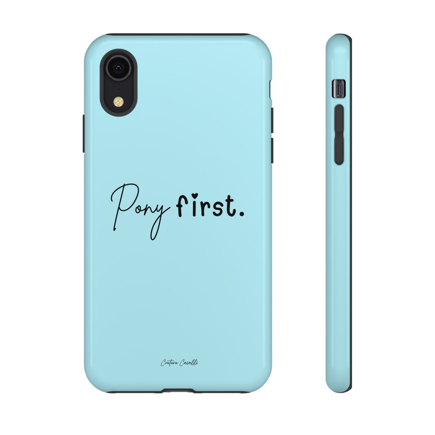 Pony First Phone Case - Protective Tough iPhone Cover with Minimalist Equestrian Script