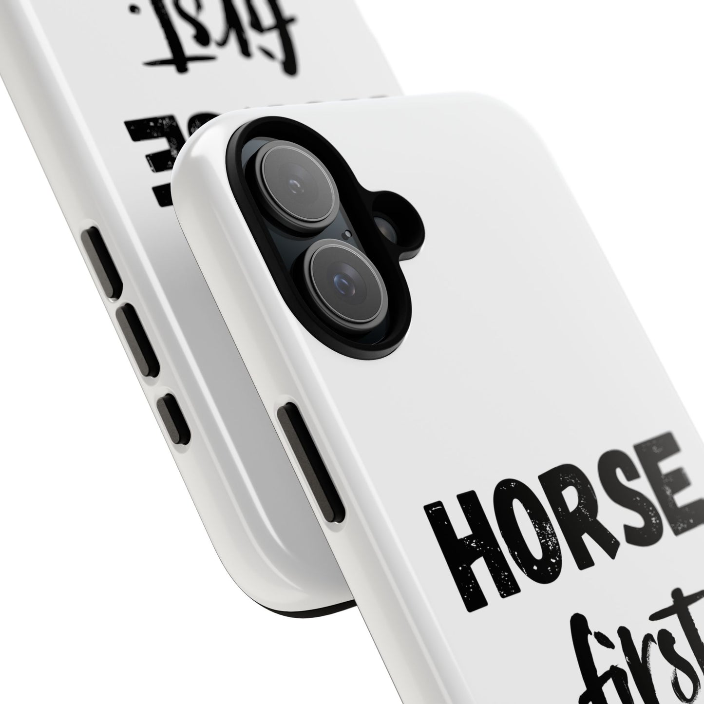 Horse First Phone Case - Equestrian iPhone Protective Cover