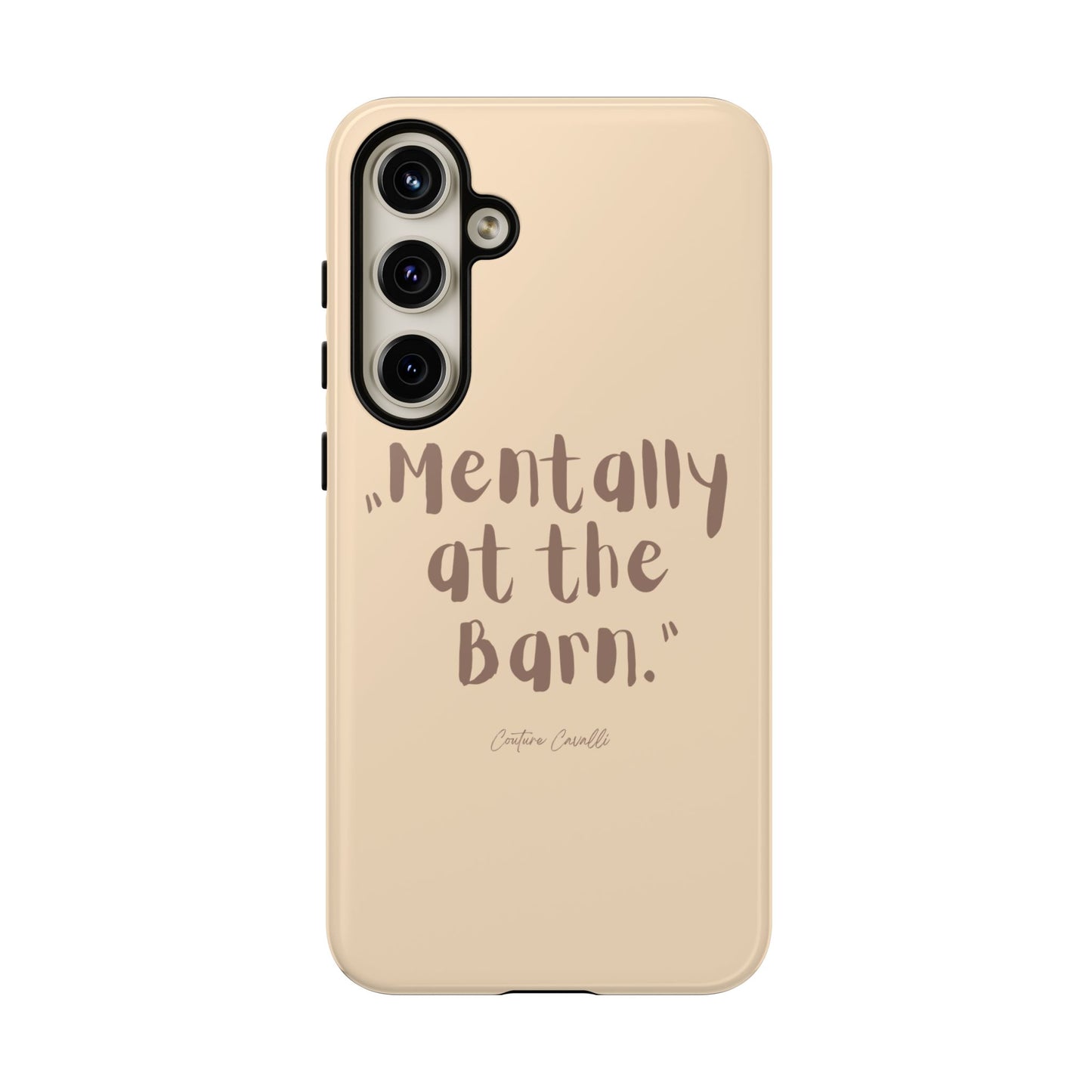 Phone Case — "Mentally at the Barn" Rustic Farmphone Protective Cover