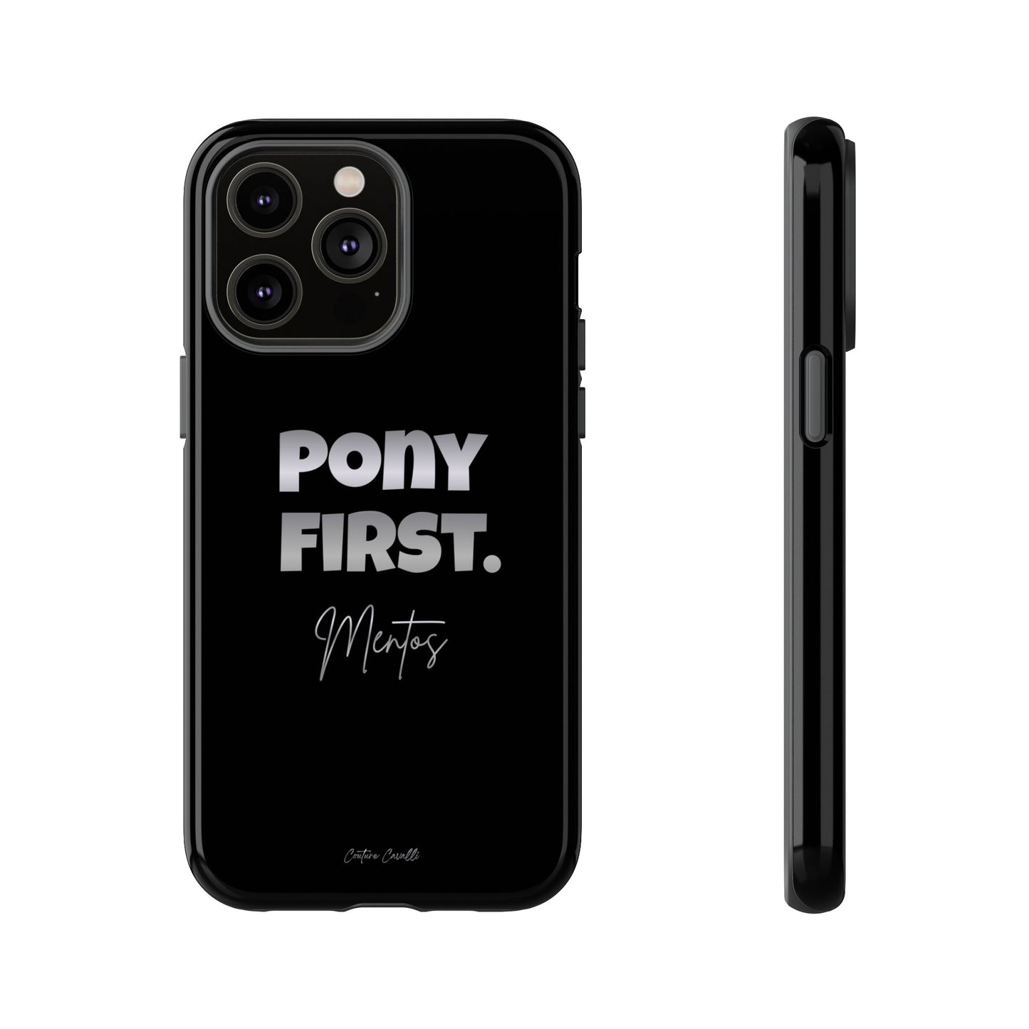 Pony First Matte Tough Phone Case – Equestrian Motivational Phone Cover