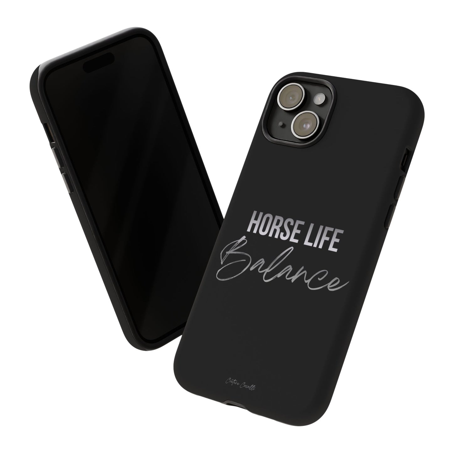 Phone Case — "Horse Life Balance" Tough Protective Case