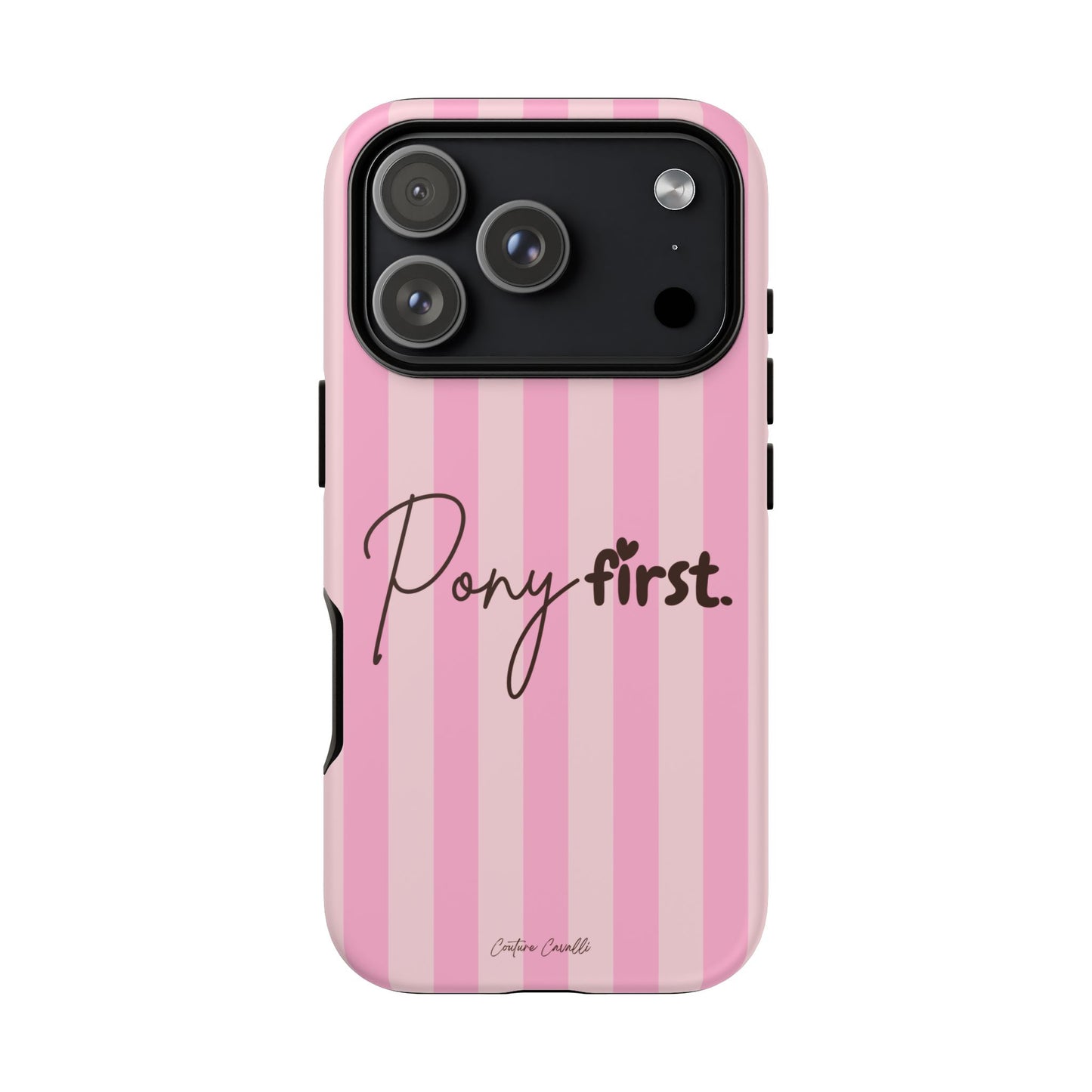 Pony First Phone Case — Pink Striped Tough Case for Horse Lovers