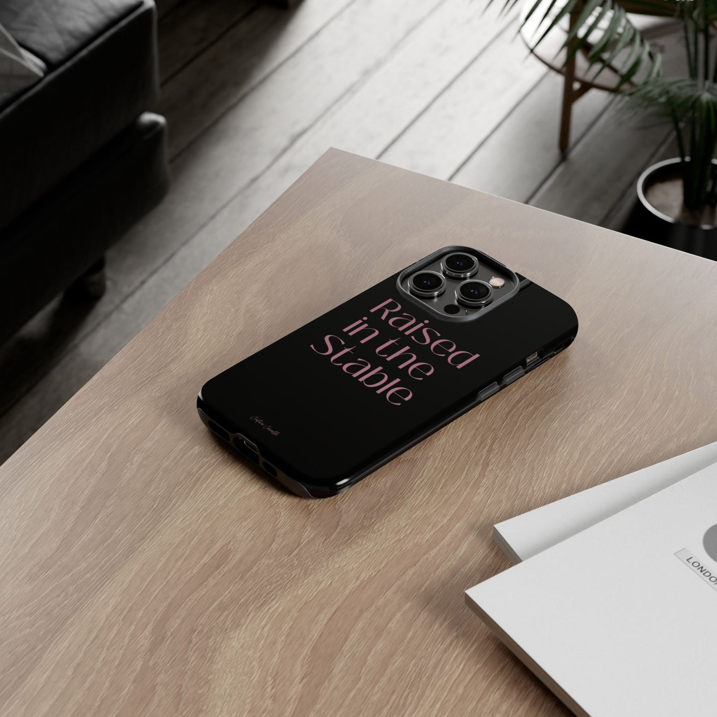 Raised in the Stable Phone Case — Black Protective Tough Case with Pink Script