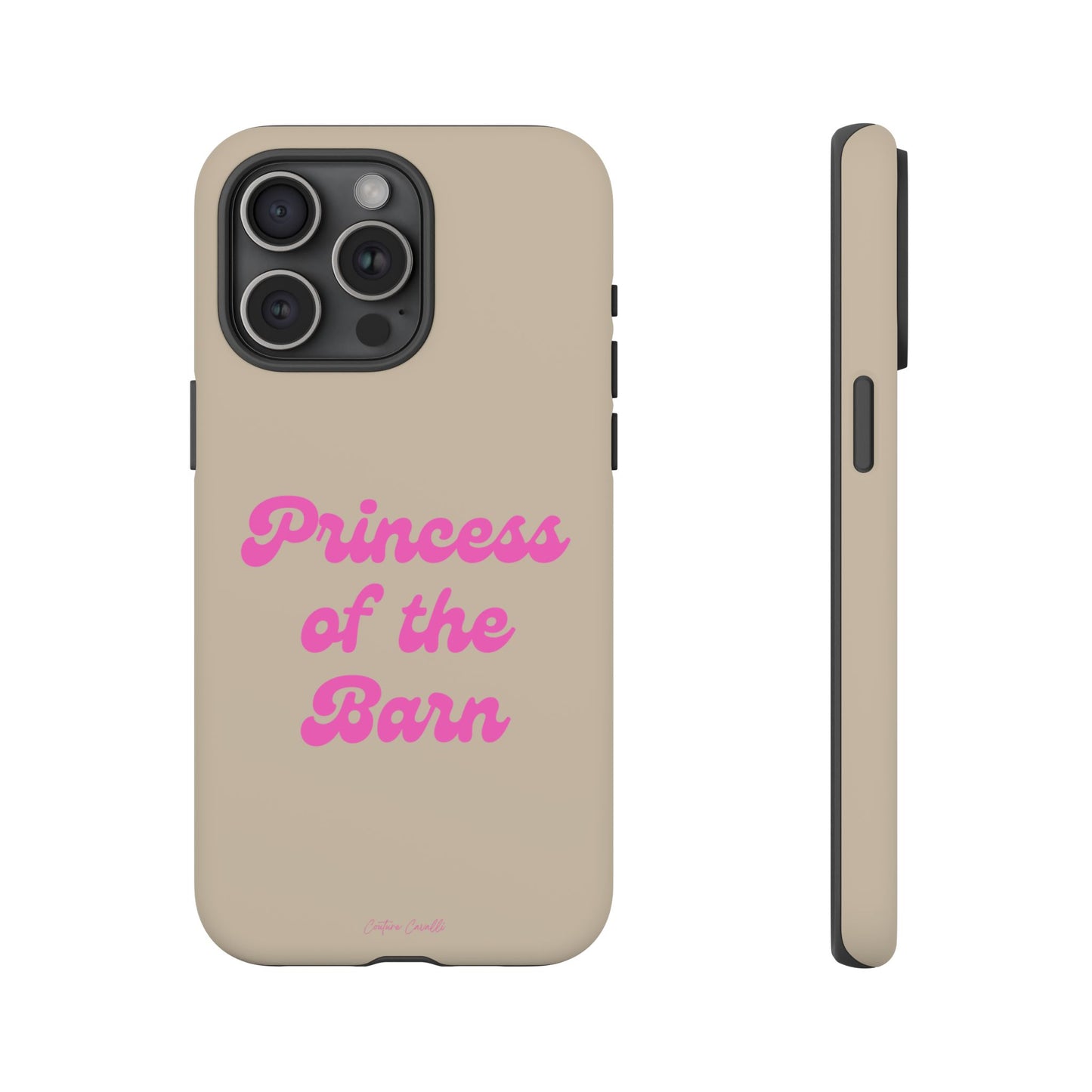 Phone Case — "Princess of the Barn" Pink Script Protective Tough Case