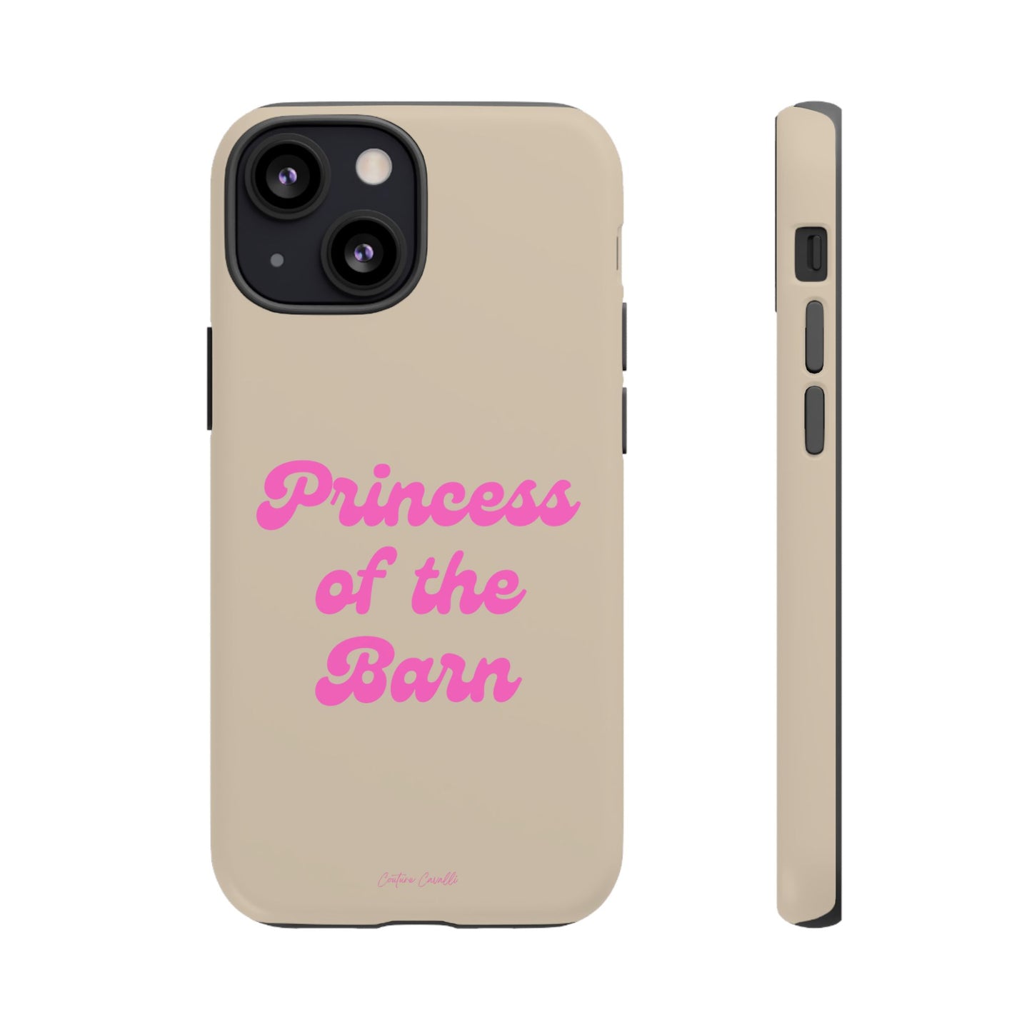 Phone Case — "Princess of the Barn" Pink Script Protective Tough Case
