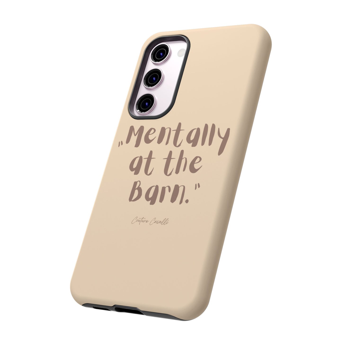 Phone Case — "Mentally at the Barn" Rustic Farmphone Protective Cover