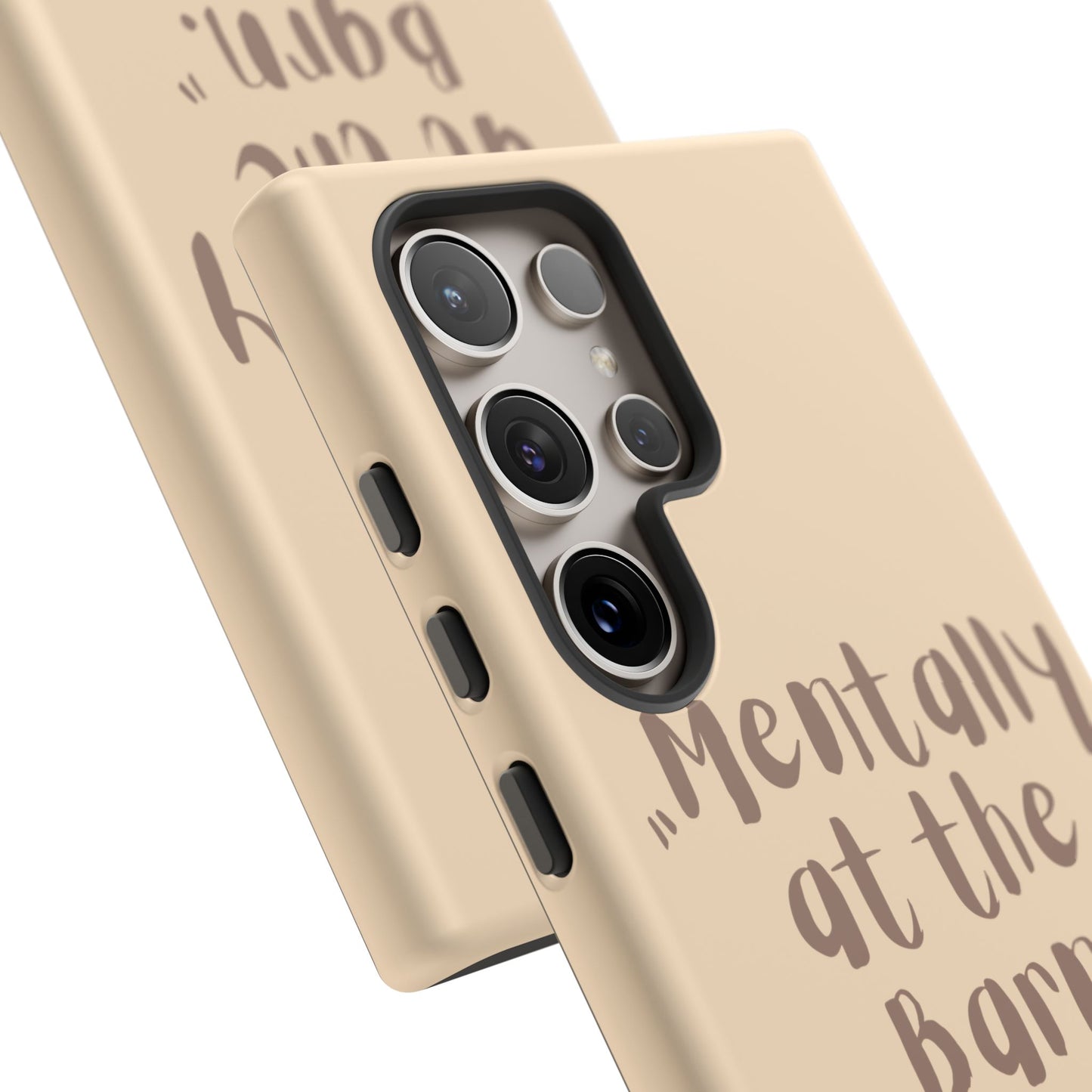 Phone Case — "Mentally at the Barn" Rustic Farmphone Protective Cover
