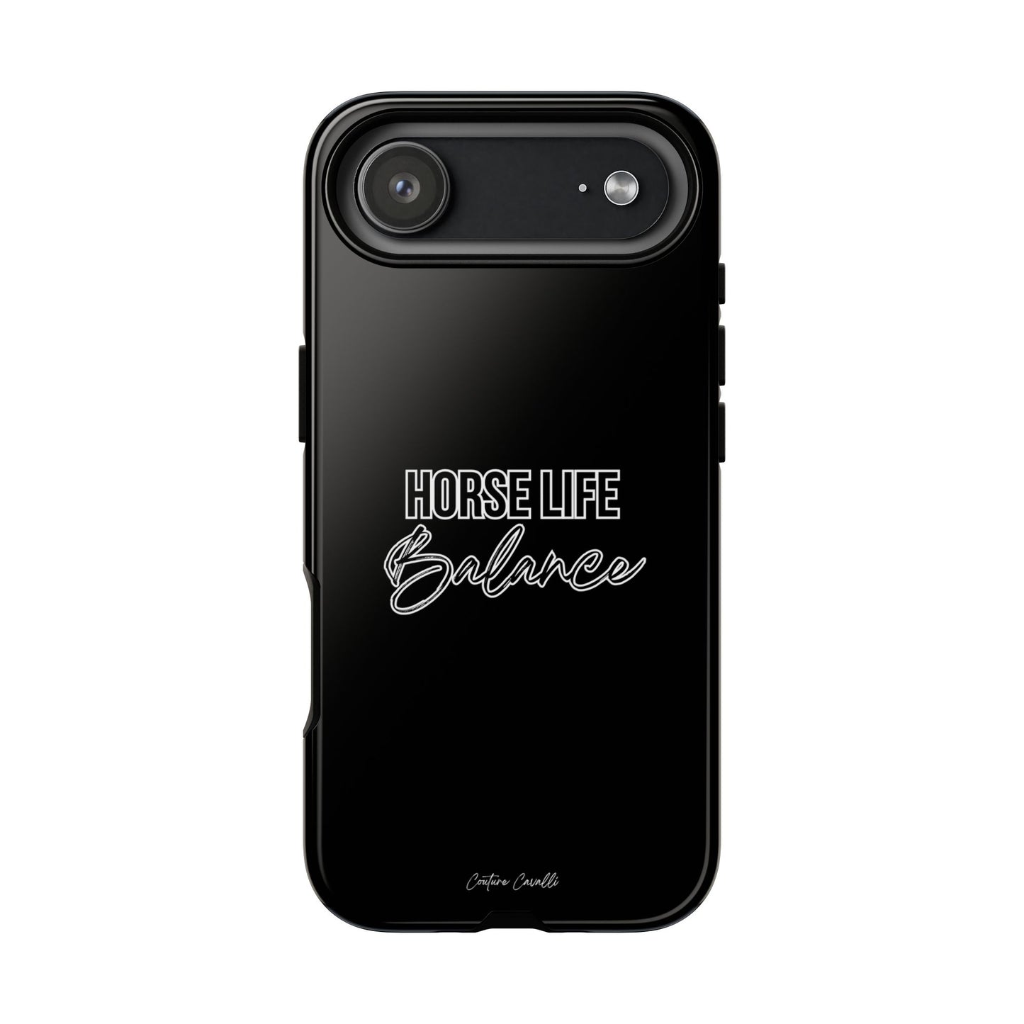 Phone Case - "Horse Life Balance" Glossy Tough Protective Case for Equestrians