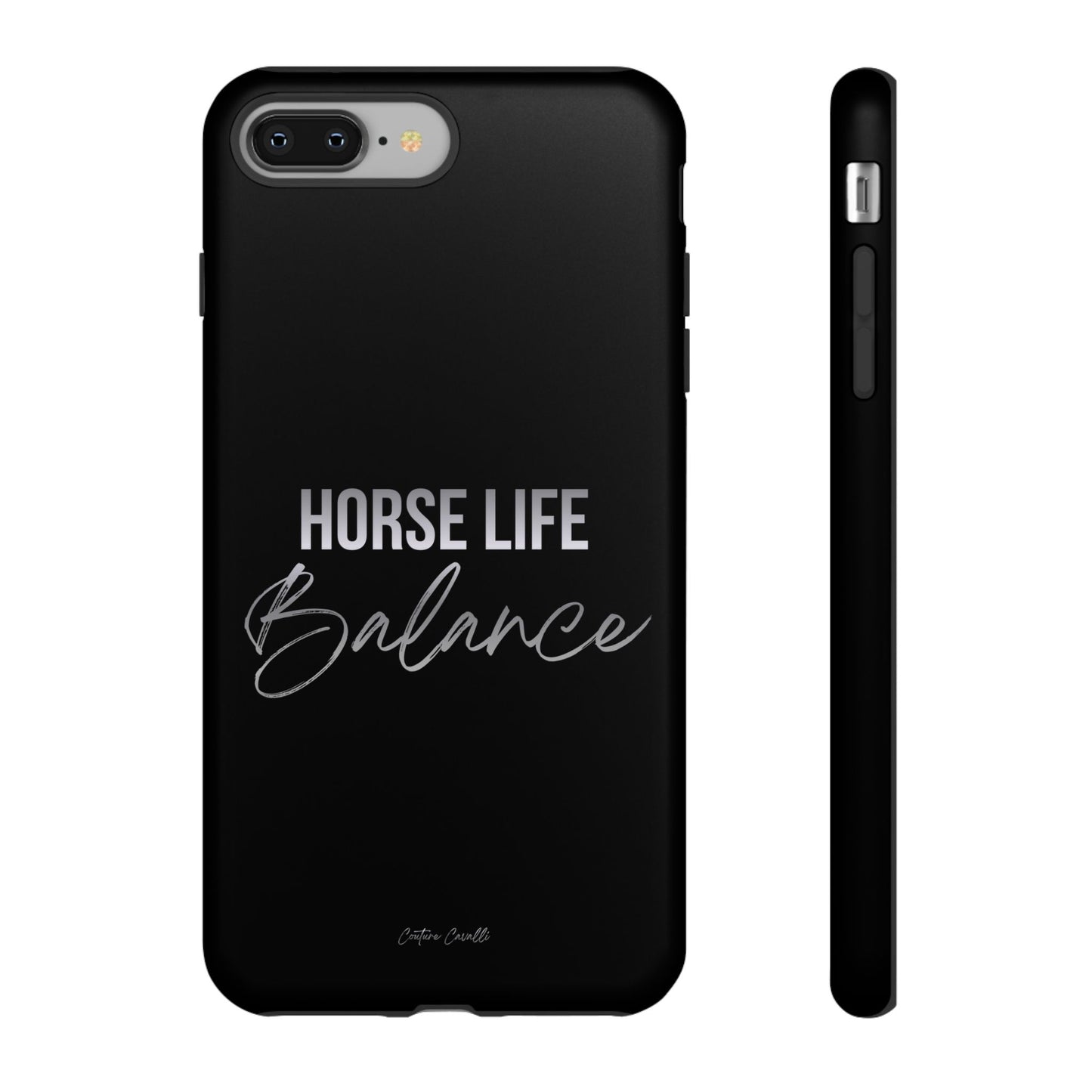 Phone Case — "Horse Life Balance" Tough Protective Case