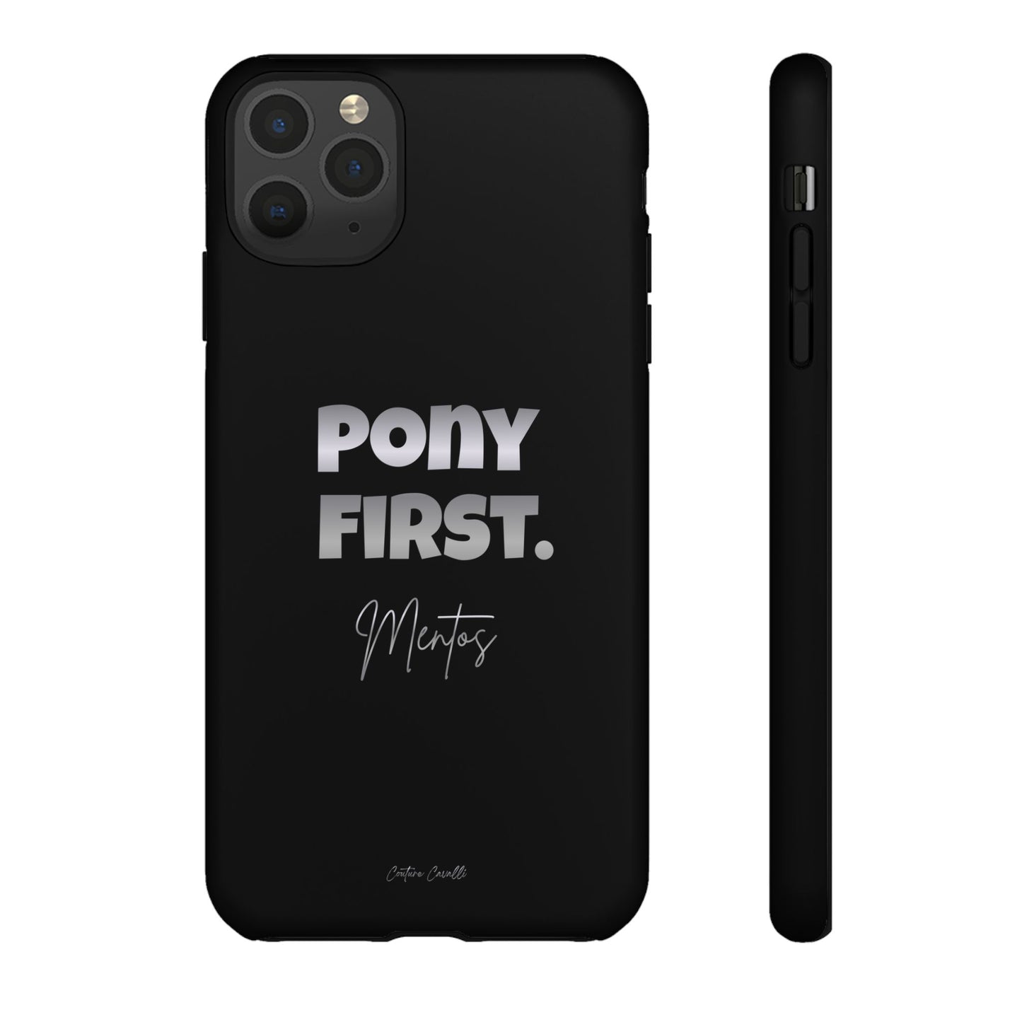 Pony First Matte Tough Phone Case – Equestrian Motivational Phone Cover