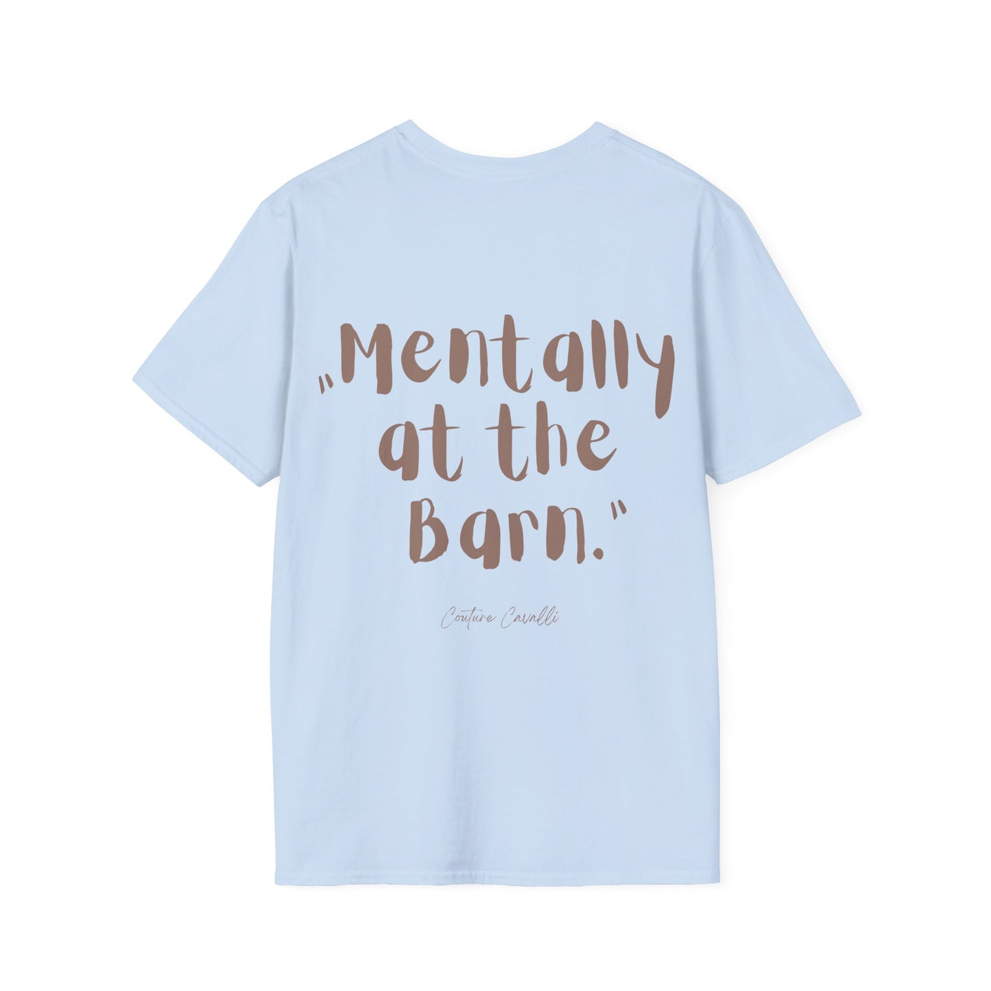 Mentally at the Barn T-Shirt
