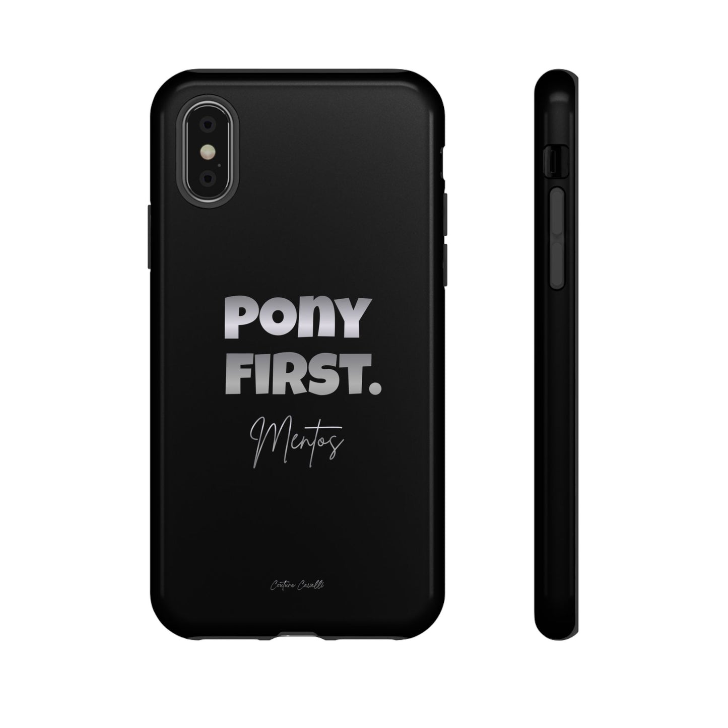 Pony First Matte Tough Phone Case – Equestrian Motivational Phone Cover