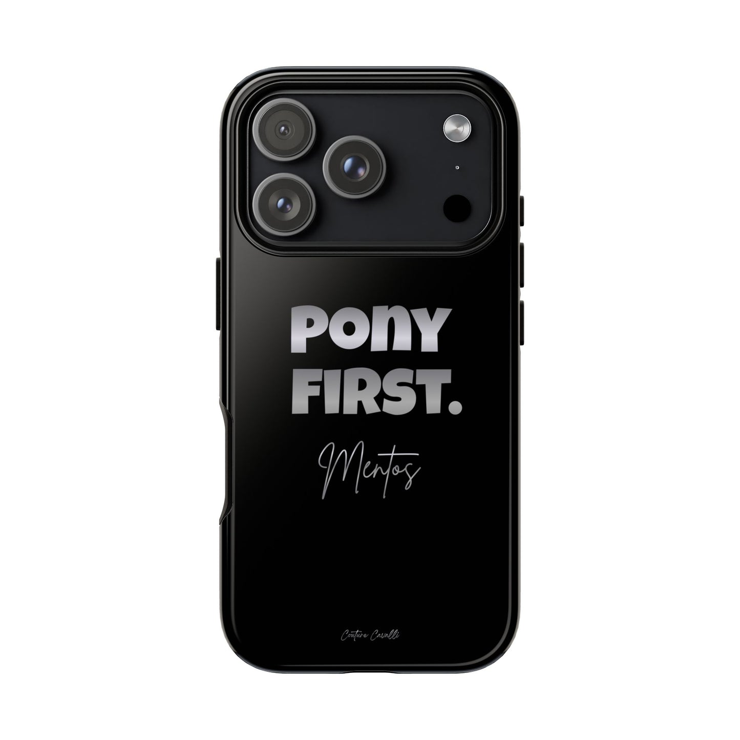 Pony First Matte Tough Phone Case – Equestrian Motivational Phone Cover