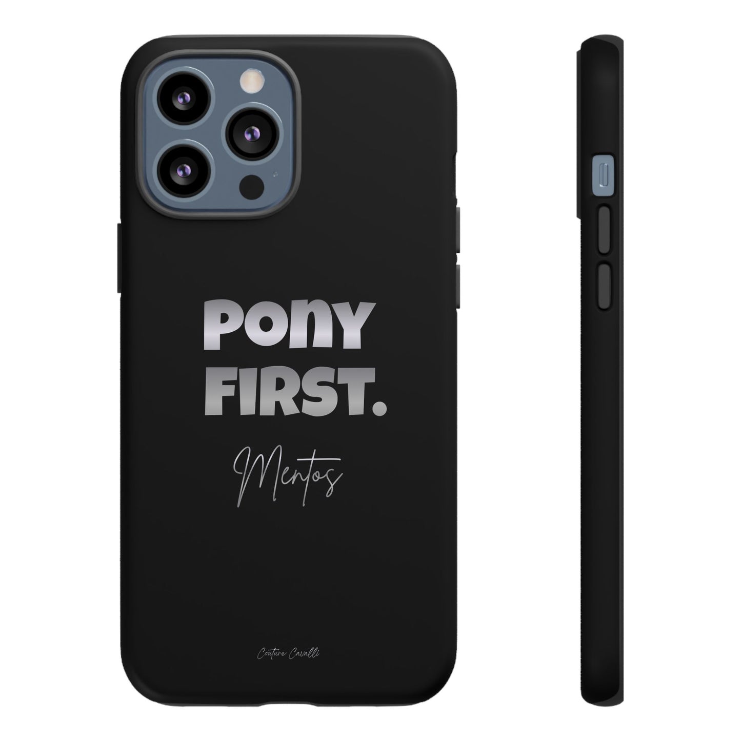 Pony First Matte Tough Phone Case – Equestrian Motivational Phone Cover
