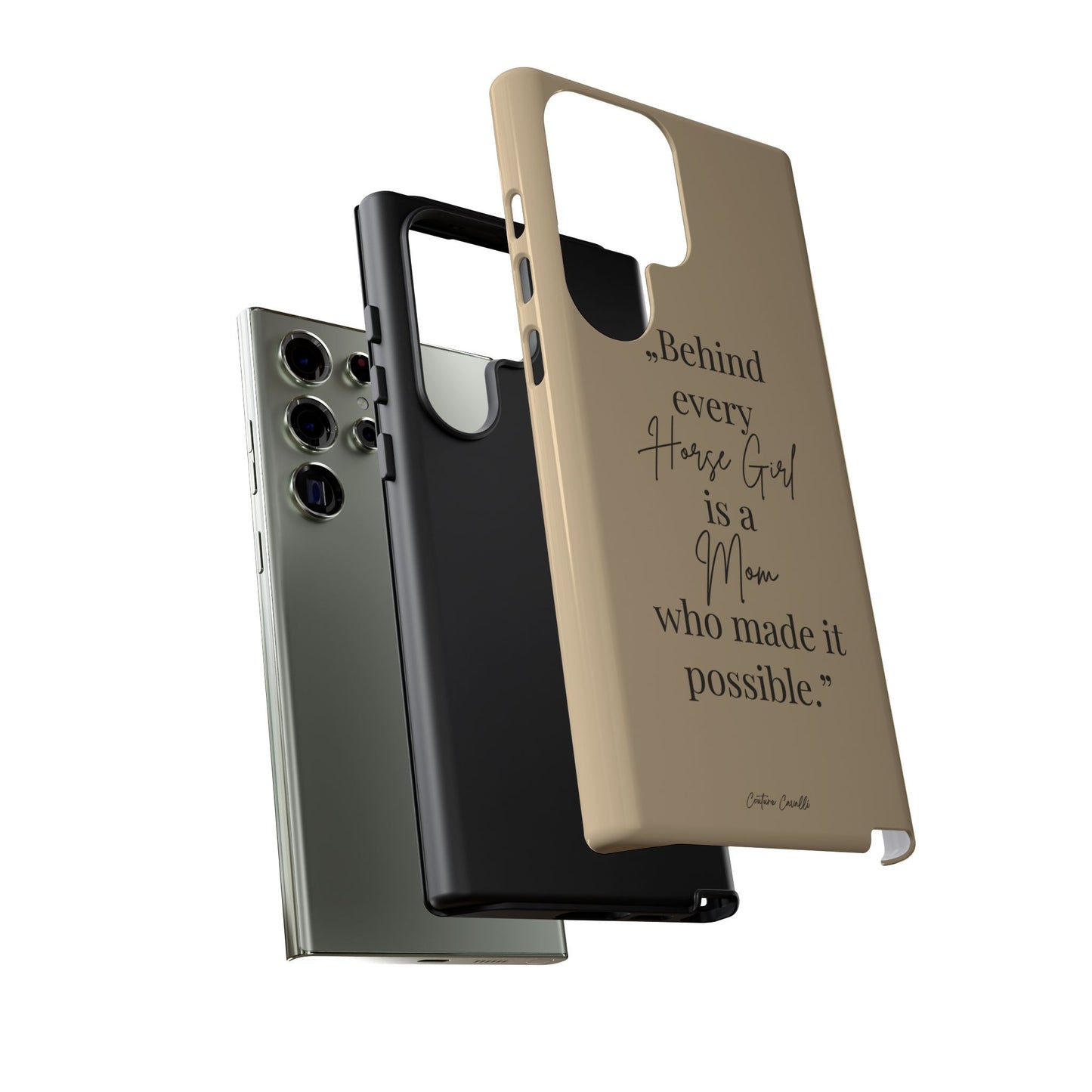 Phone Case — "Behind Every Horse Girl Is a Mom Who Made It Possible" (Equestrian Mom Gift)