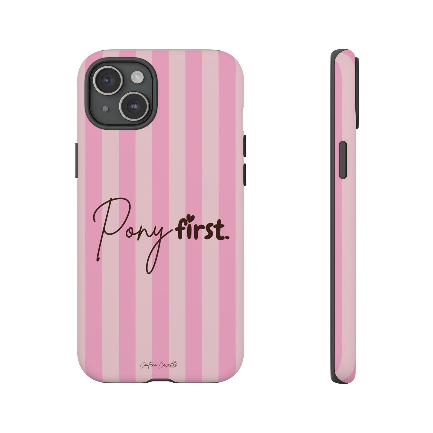 Pony First Phone Case — Pink Striped Tough Case for Horse Lovers