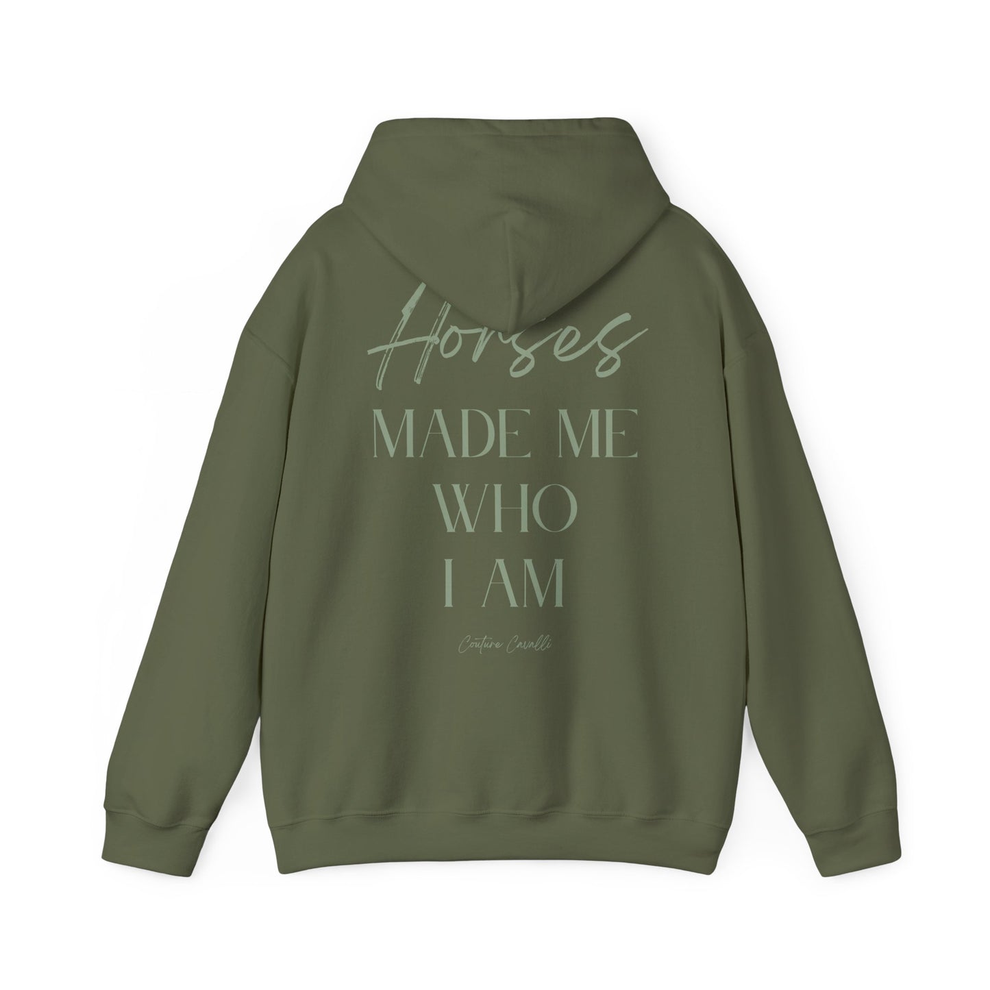Hoodie - "Horses Made Me Who I Am" Equestrian Comfort Pullover