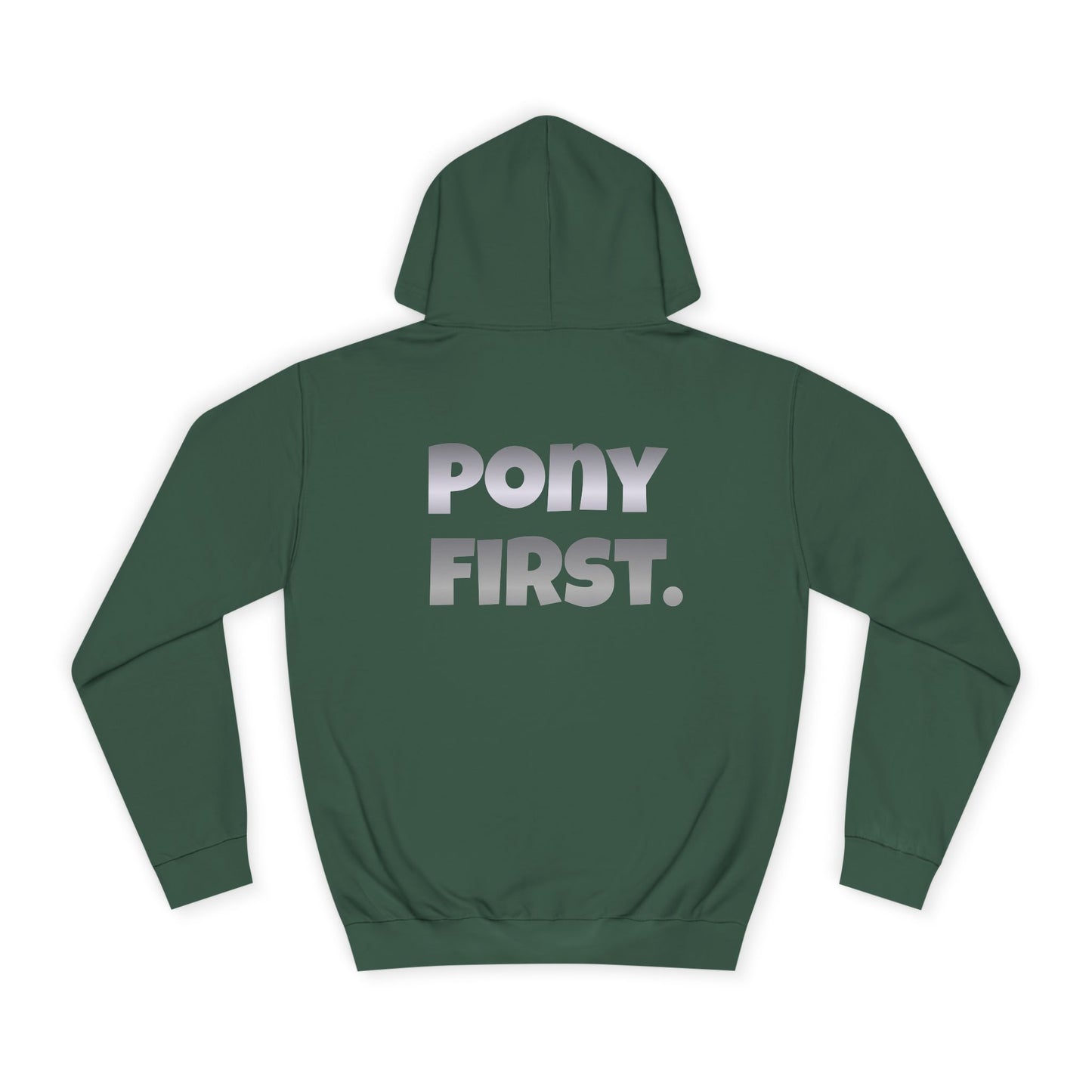 College Hoodie — 'PONY FIRST.' Metallic Back Print, Casual Campus Pullover