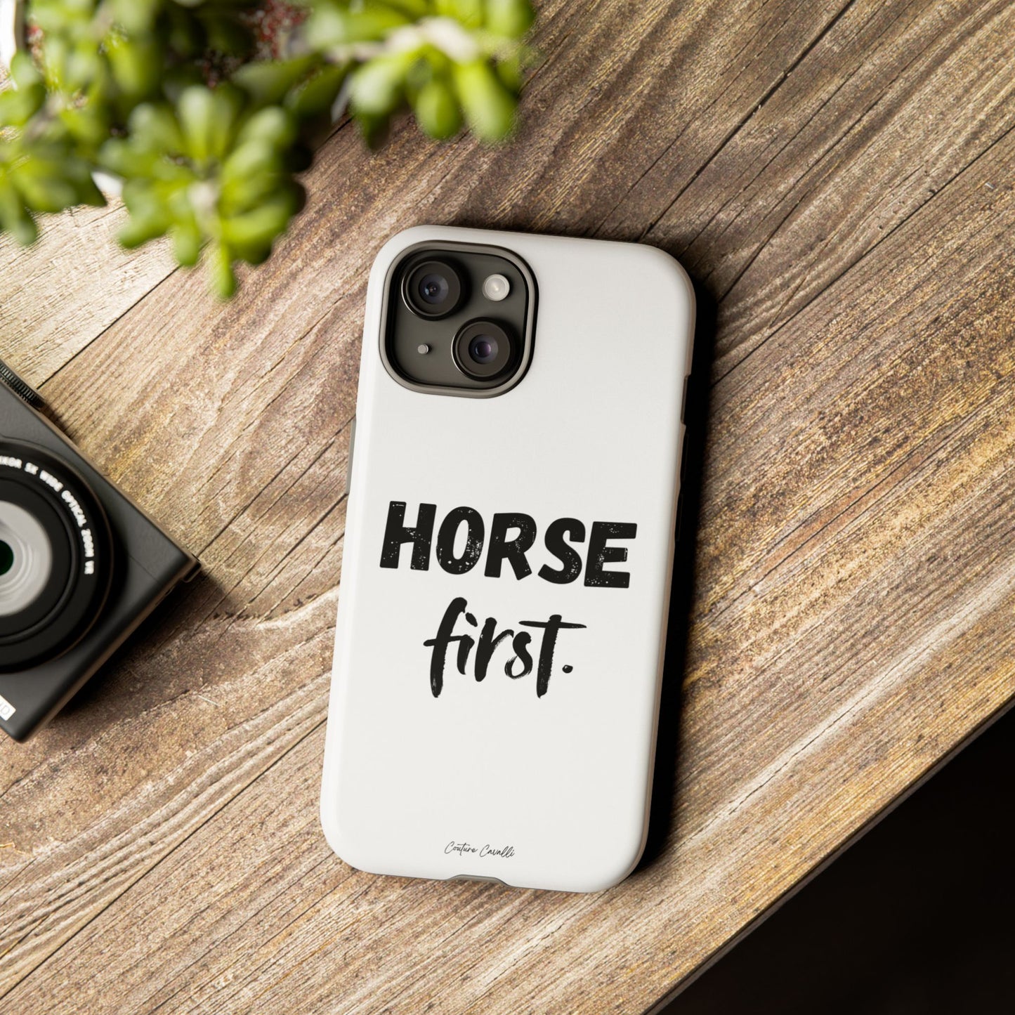 Horse First Phone Case - Equestrian iPhone Protective Cover