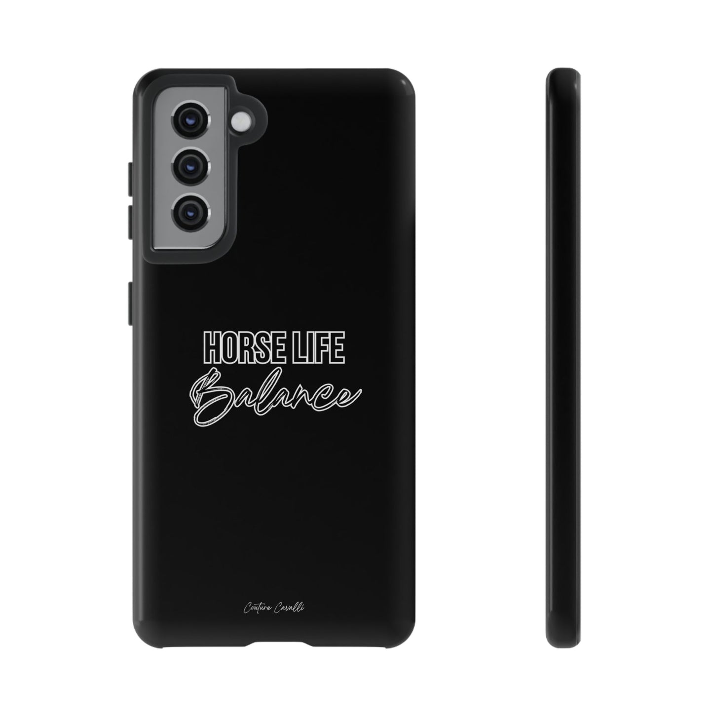 Phone Case - "Horse Life Balance" Glossy Tough Protective Case for Equestrians