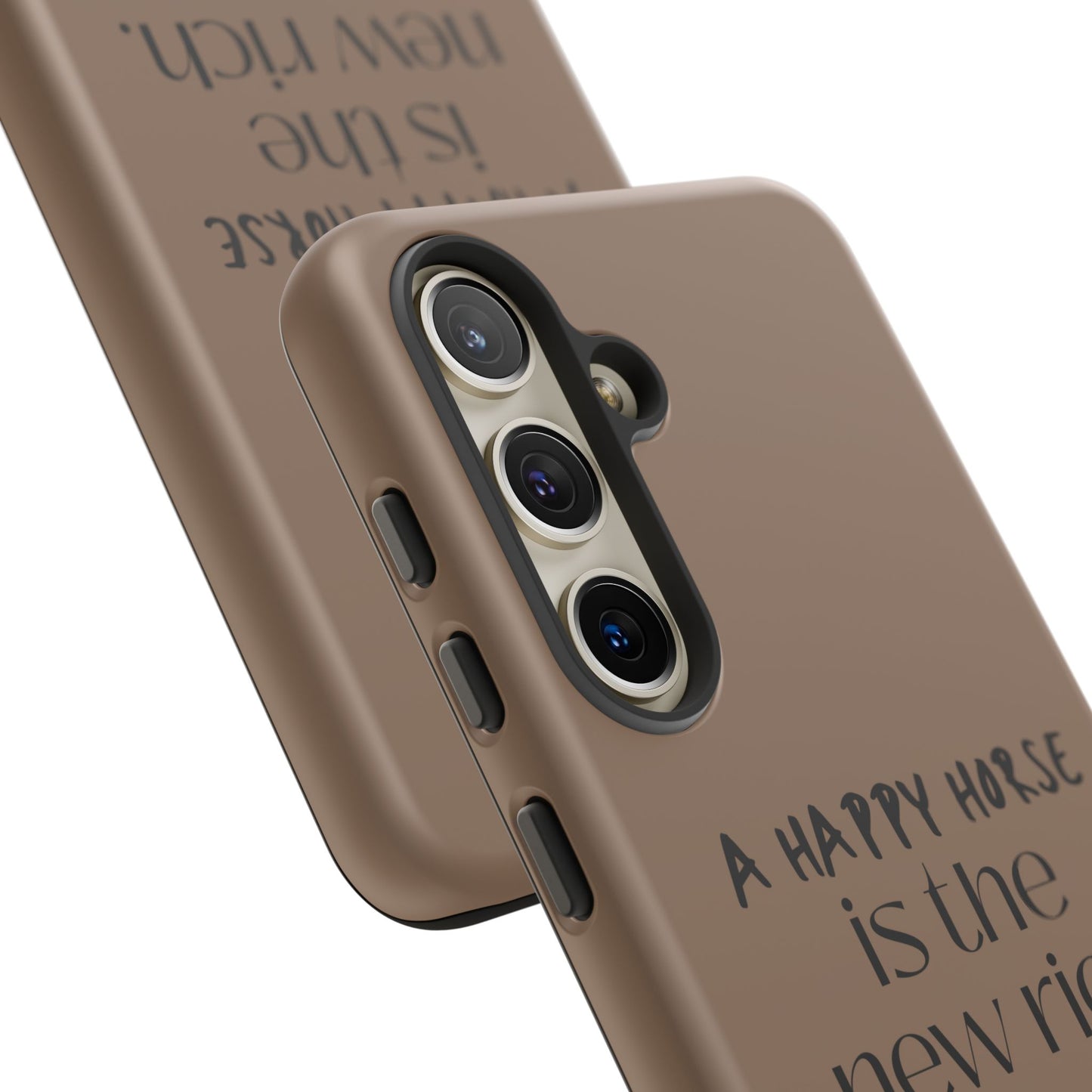 Phone Case — "A Happy Horse Is the New Rich" Brown Protective Case