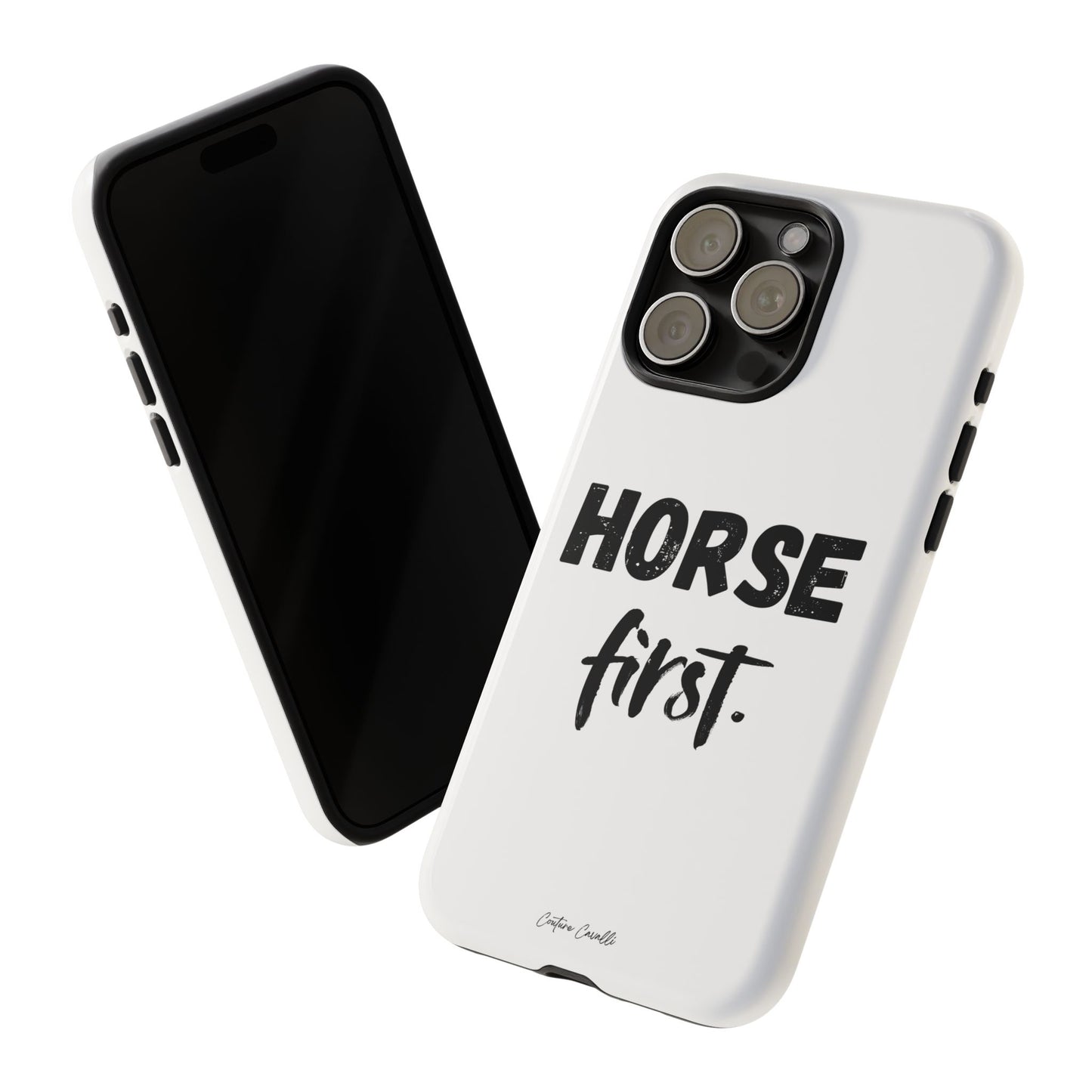 Horse First Phone Case - Equestrian iPhone Protective Cover