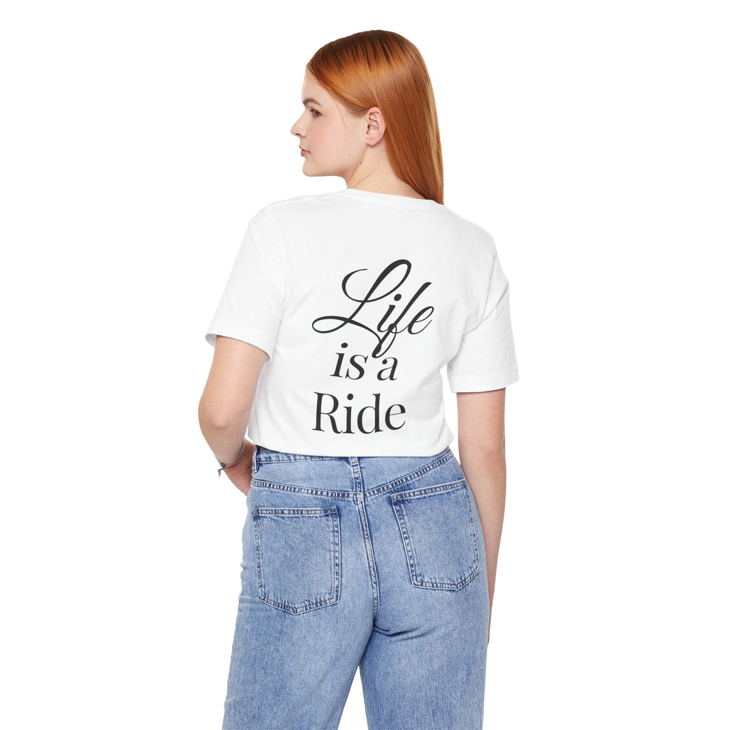 Life Is a Ride T-Shirt