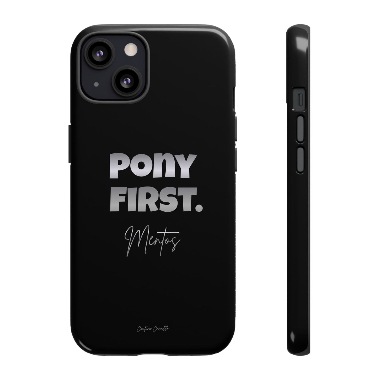 Pony First Matte Tough Phone Case – Equestrian Motivational Phone Cover