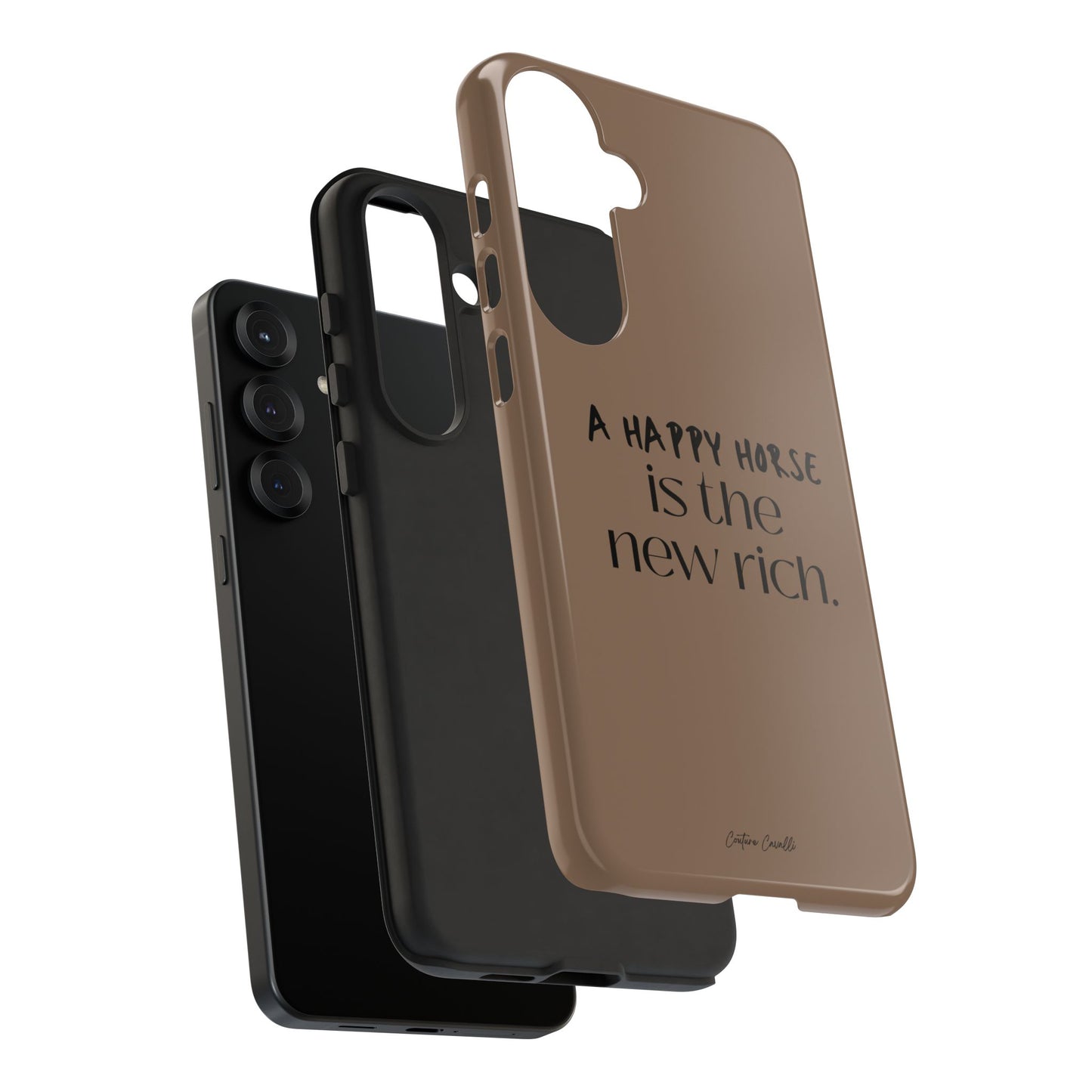 Phone Case — "A Happy Horse Is the New Rich" Brown Protective Case