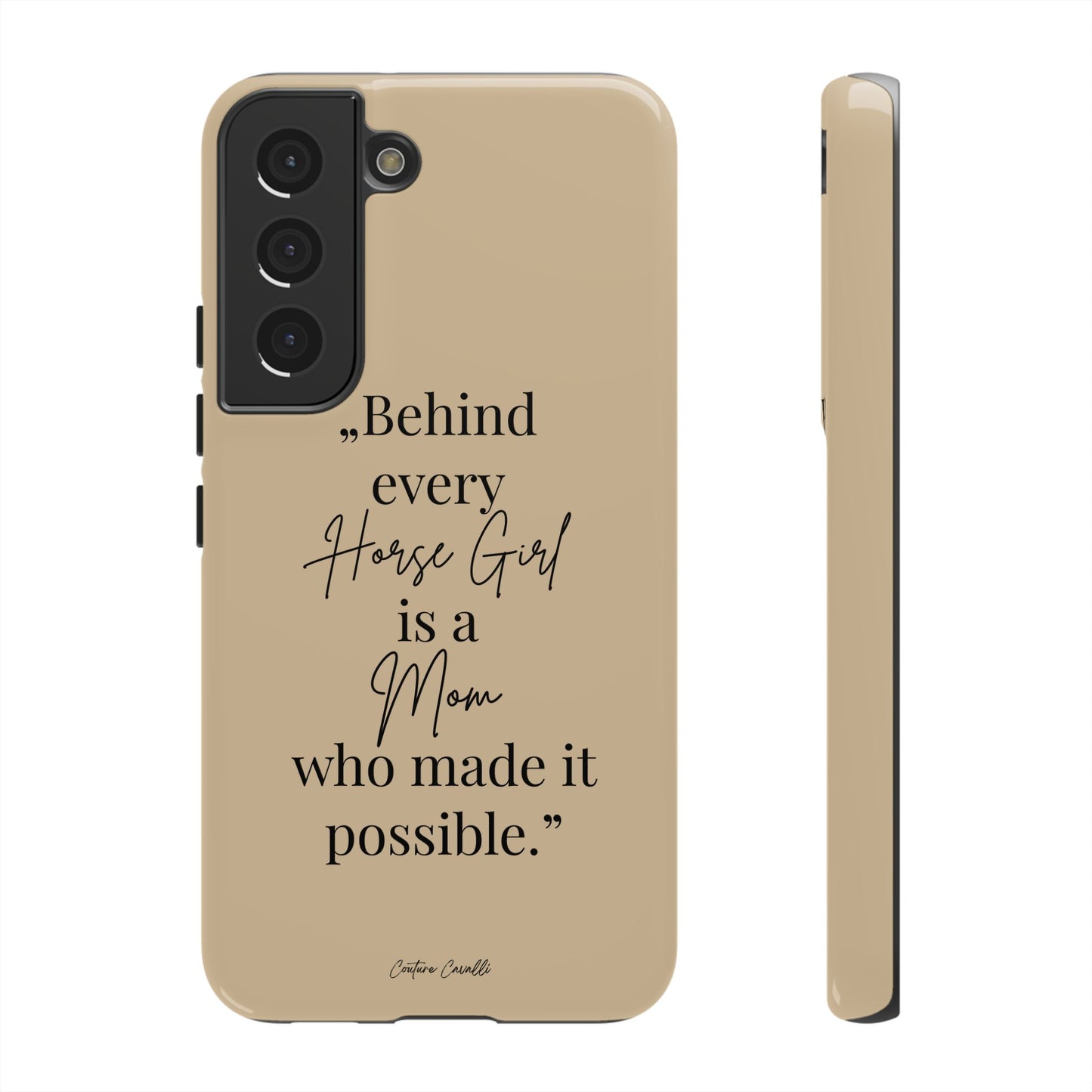 Phone Case — "Behind Every Horse Girl Is a Mom Who Made It Possible" (Equestrian Mom Gift)