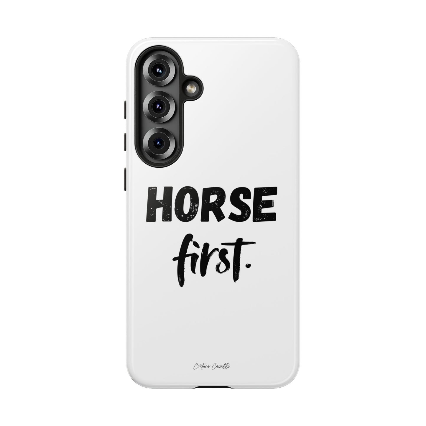 Horse First Phone Case - Equestrian iPhone Protective Cover