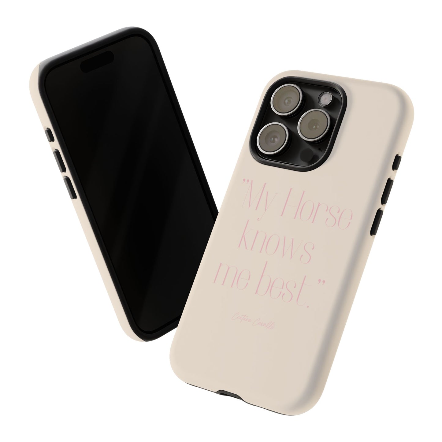 Equestrian Quote Tough Phone Case — “My Horse Knows Me Best” Protective iPhone Cover