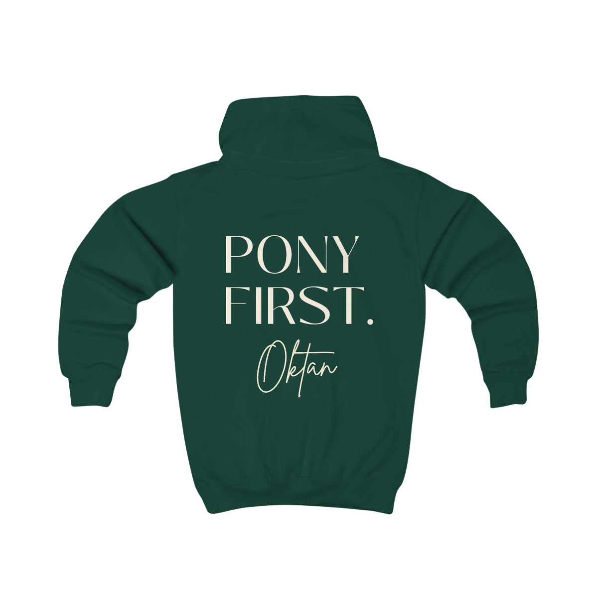 "Pony First" Hoodie