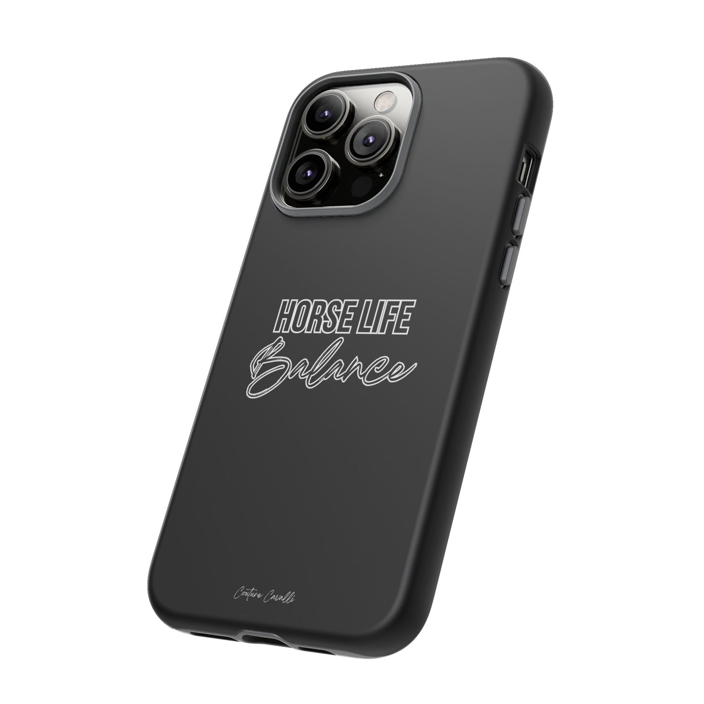 Phone Case - "Horse Life Balance" Glossy Tough Protective Case for Equestrians