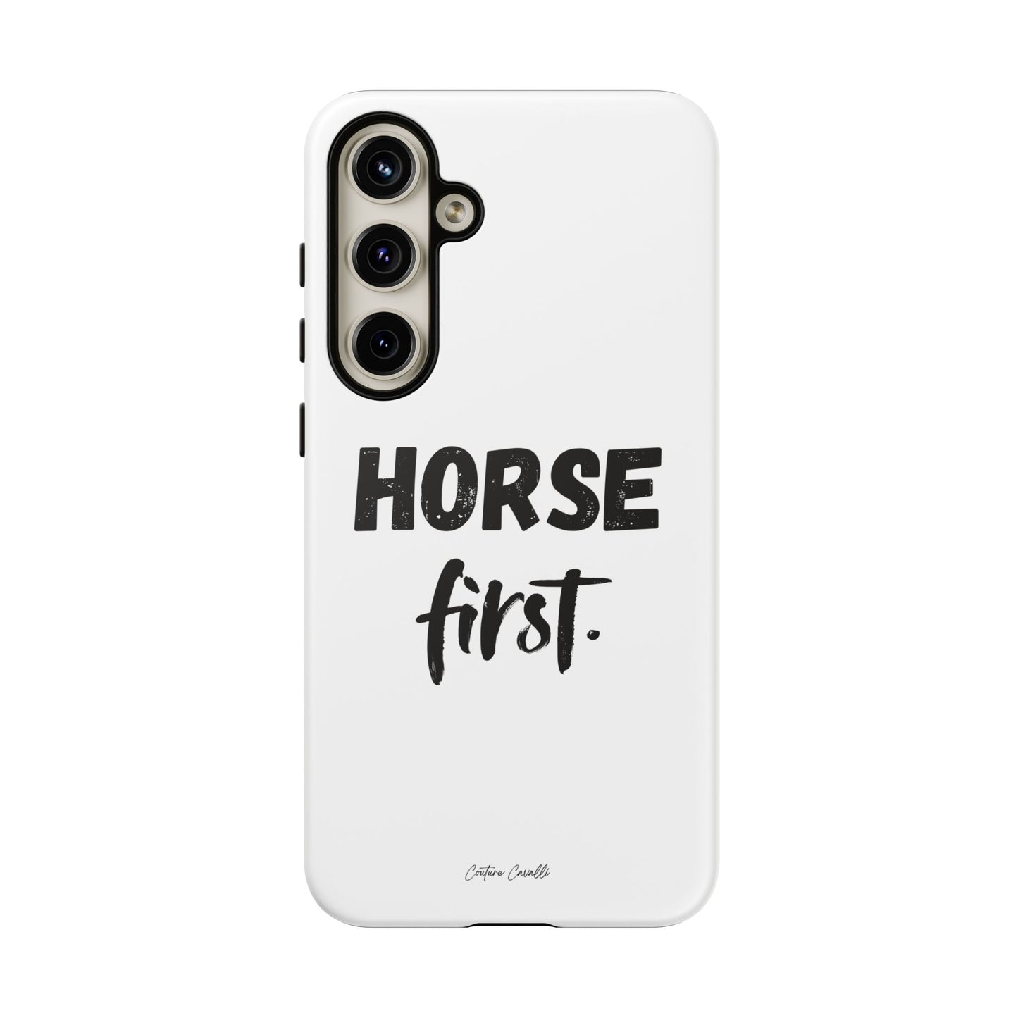 Horse First Phone Case - Equestrian iPhone Protective Cover
