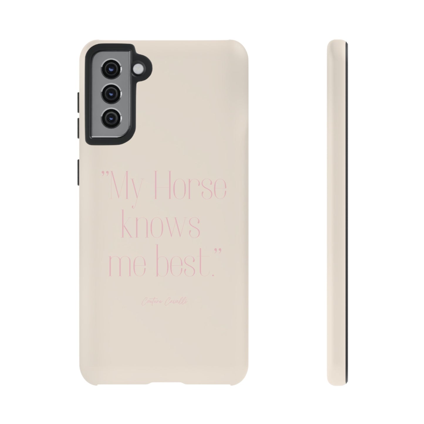Equestrian Quote Tough Phone Case — “My Horse Knows Me Best” Protective iPhone Cover