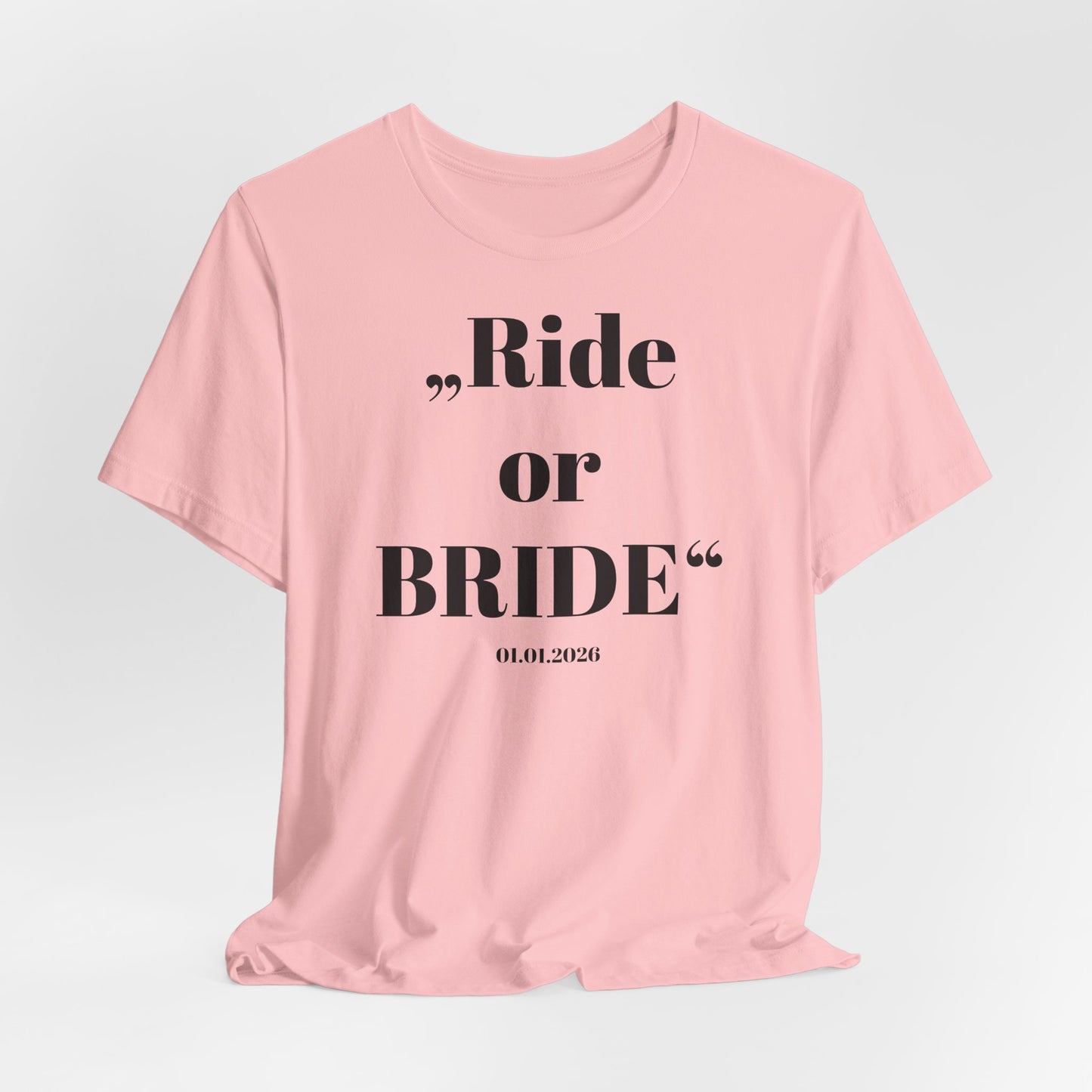 Ride or Bride T‑Shirt I Braut — Equestrian Bride Wedding Tee I Stable Bride I Junggesellinnenabschied I JGA Ideen Frau