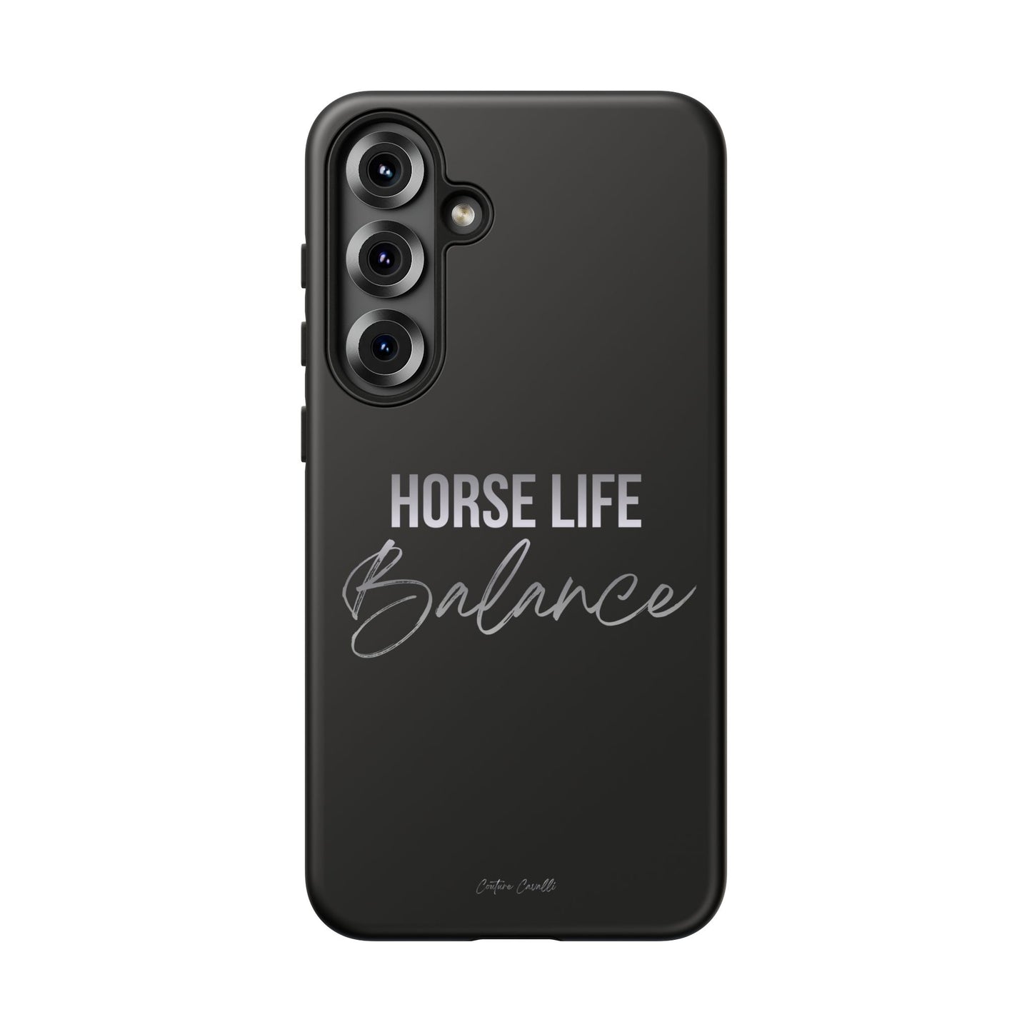 Phone Case — "Horse Life Balance" Tough Protective Case