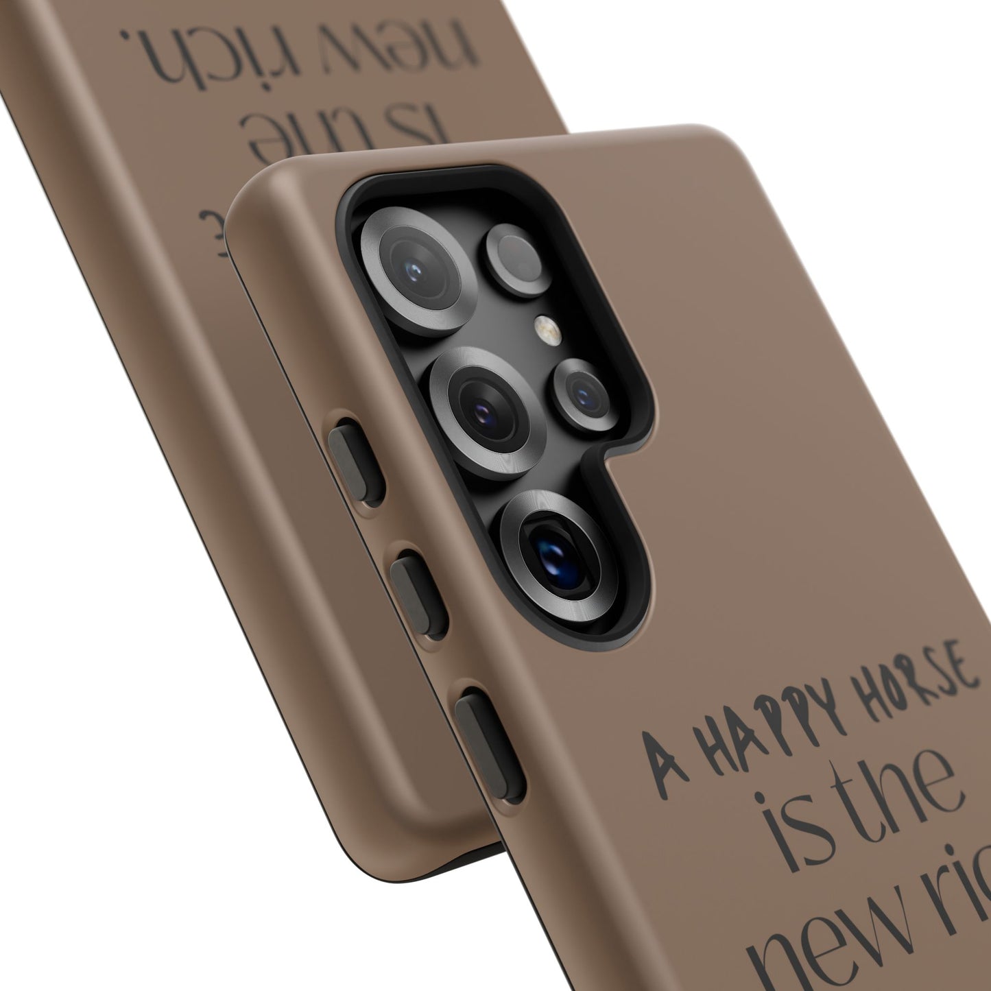 Phone Case — "A Happy Horse Is the New Rich" Brown Protective Case