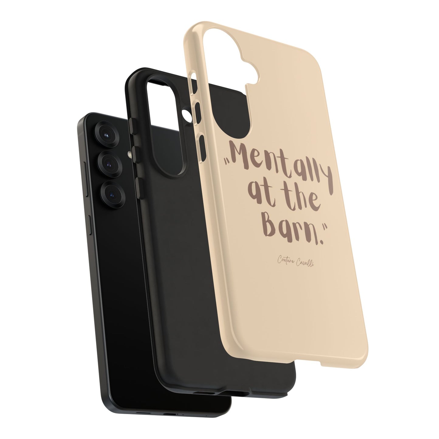 Phone Case — "Mentally at the Barn" Rustic Farmphone Protective Cover