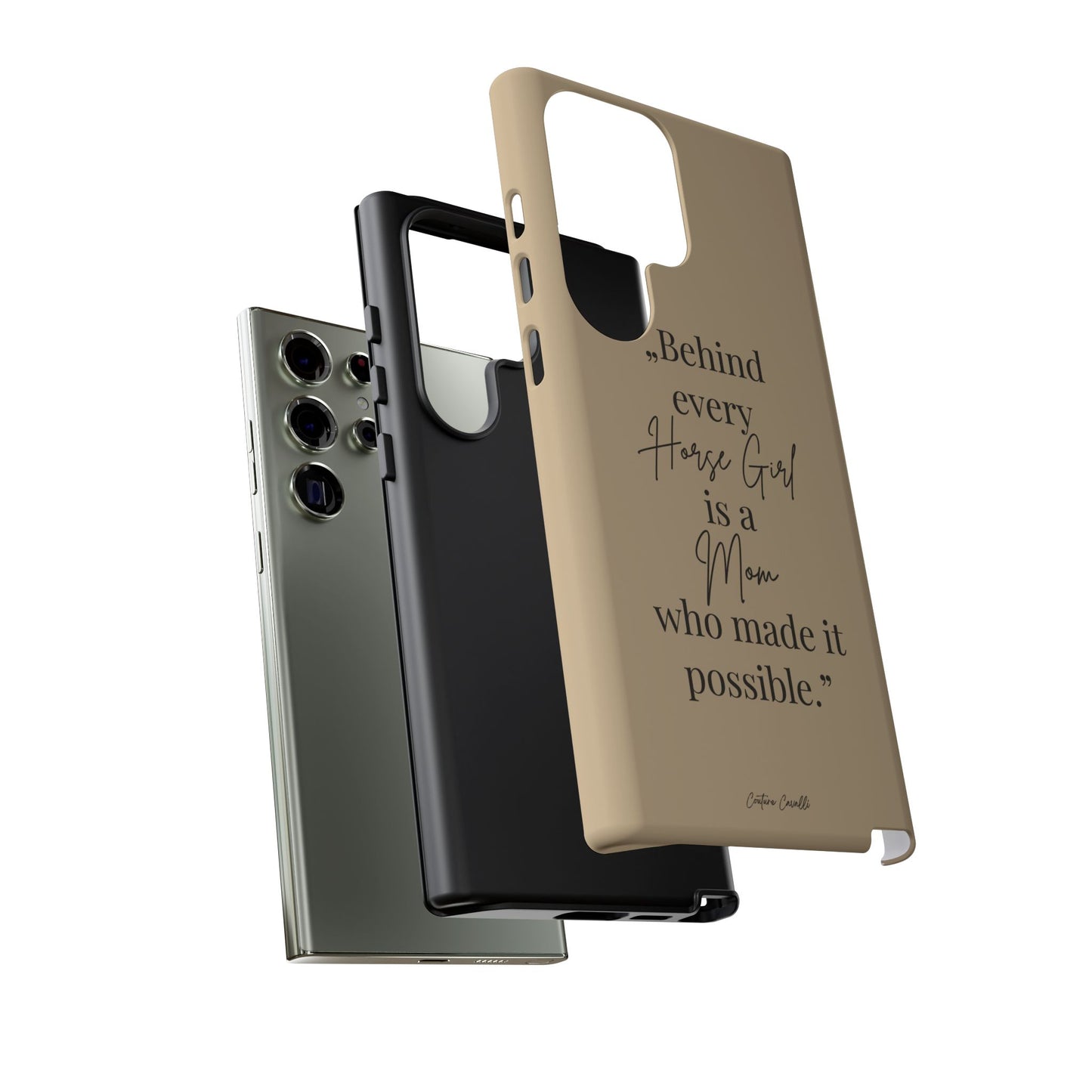 Phone Case — "Behind Every Horse Girl Is a Mom Who Made It Possible" (Equestrian Mom Gift)