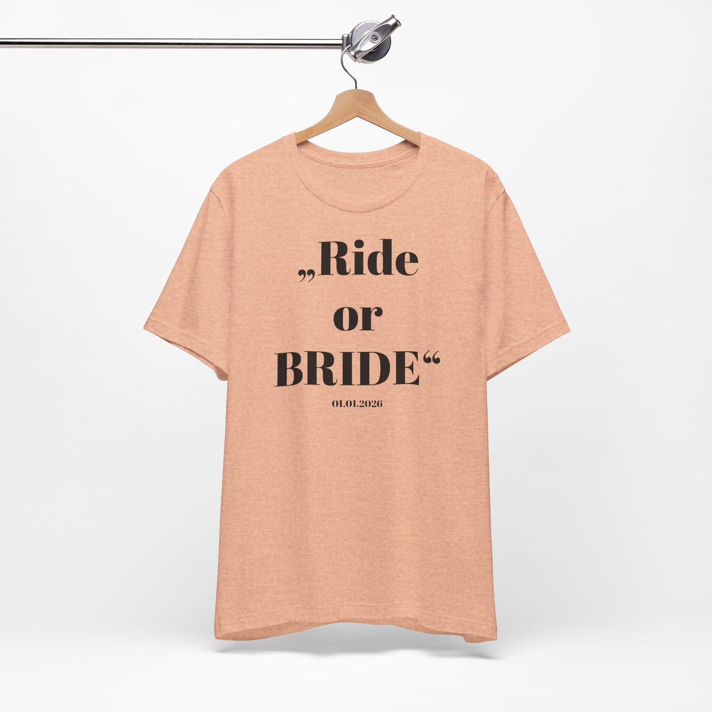 Ride or Bride T‑Shirt I Braut — Equestrian Bride Wedding Tee I Stable Bride I Junggesellinnenabschied I JGA Ideen Frau