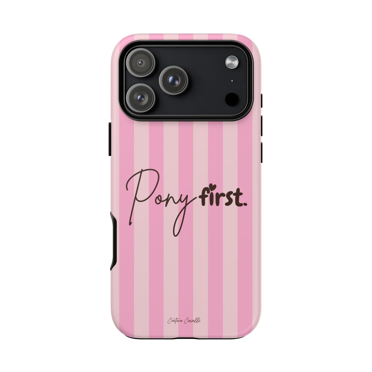 Pony First Phone Case — Pink Striped Tough Case for Horse Lovers