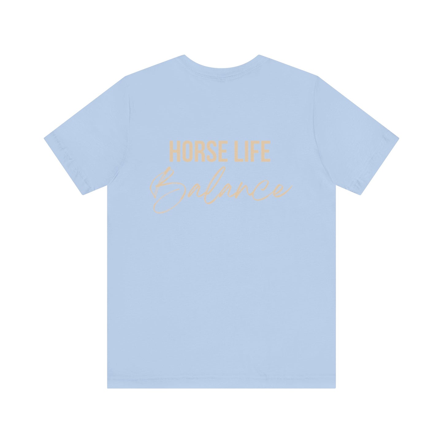 Horse Life Balance T-Shirt — Equestrian Casual Tee