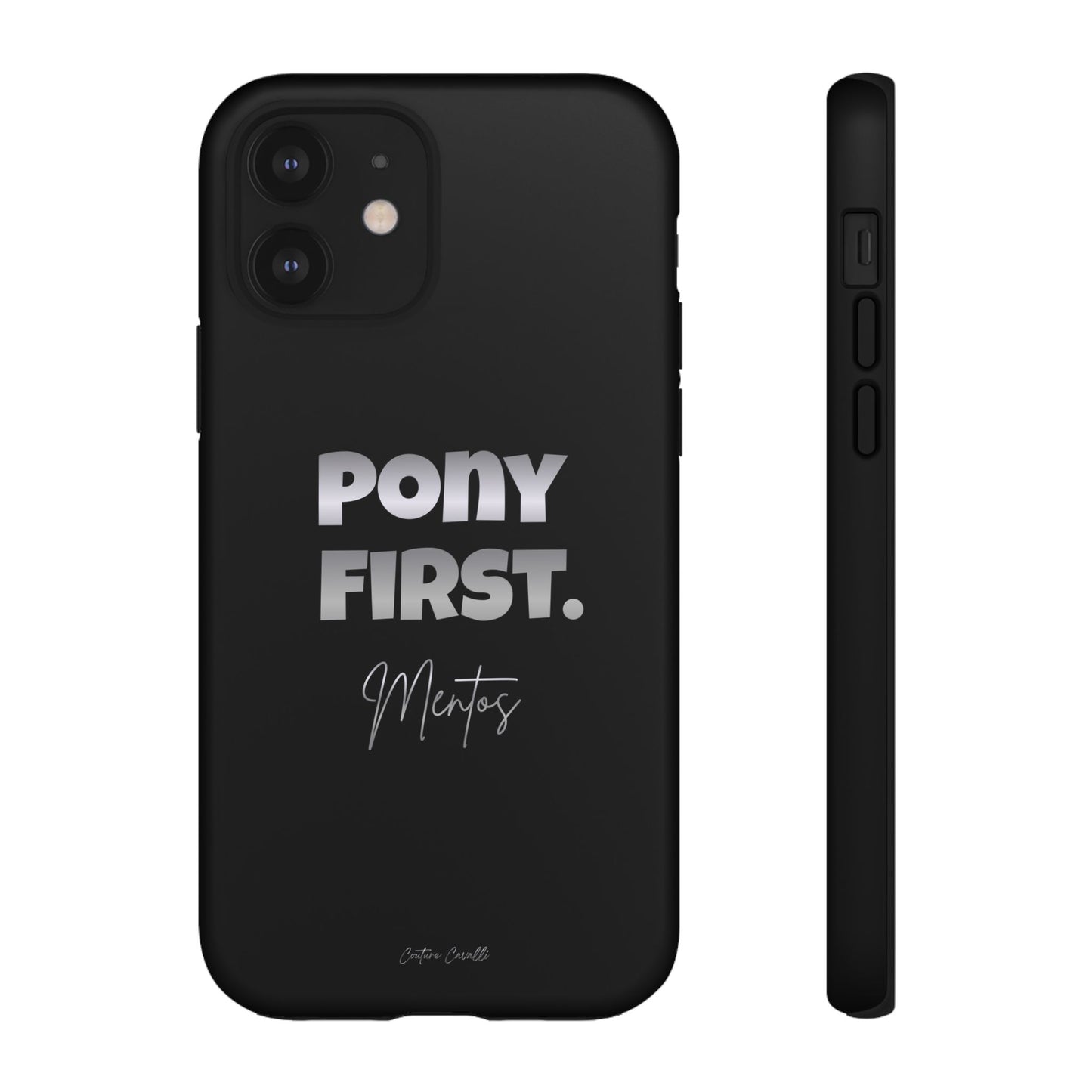 Pony First Matte Tough Phone Case – Equestrian Motivational Phone Cover