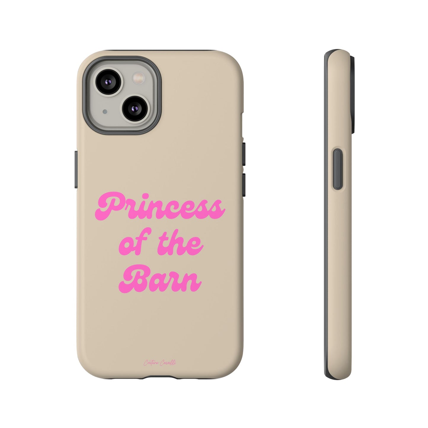 Phone Case — "Princess of the Barn" Pink Script Protective Tough Case