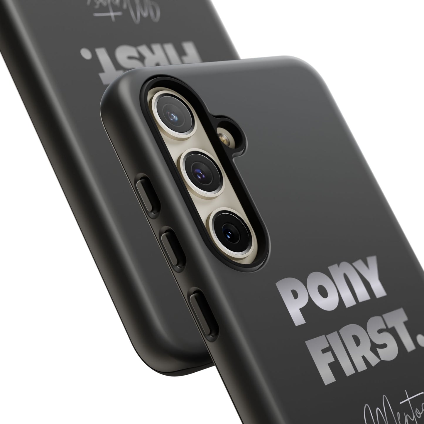 Pony First Matte Tough Phone Case – Equestrian Motivational Phone Cover