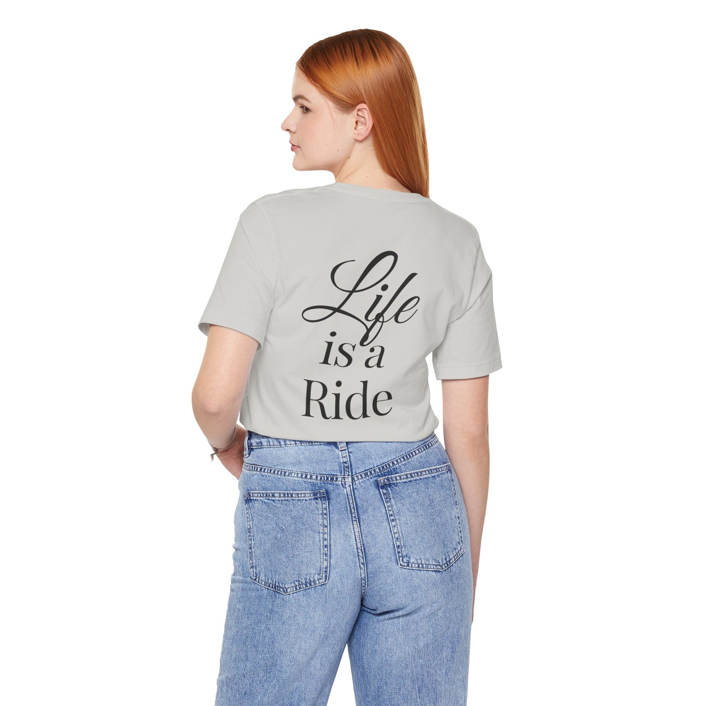 Life Is a Ride T-Shirt