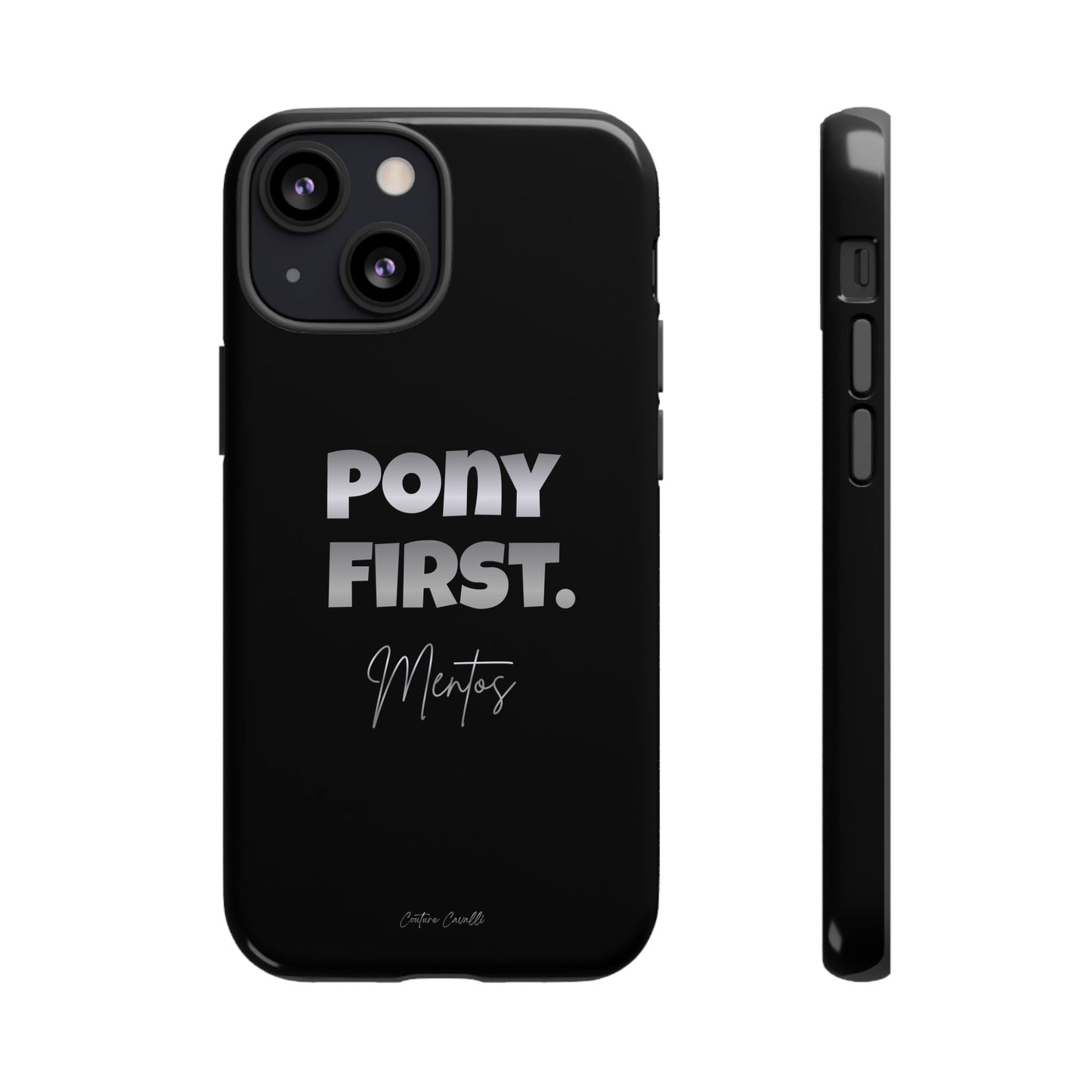 Pony First Matte Tough Phone Case – Equestrian Motivational Phone Cover