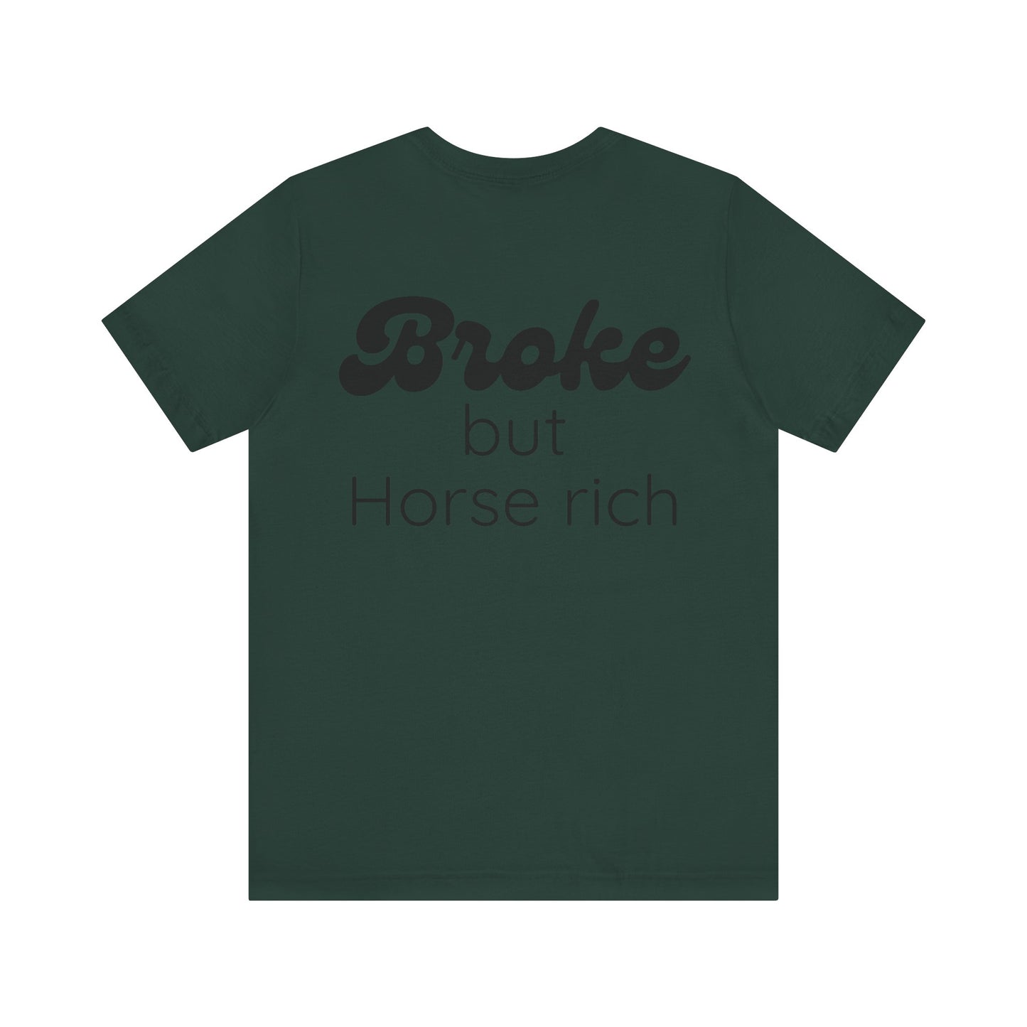 Broke But Horse Rich Graphic Tee — Funny Equestrian T‑Shirt for Horse Lovers